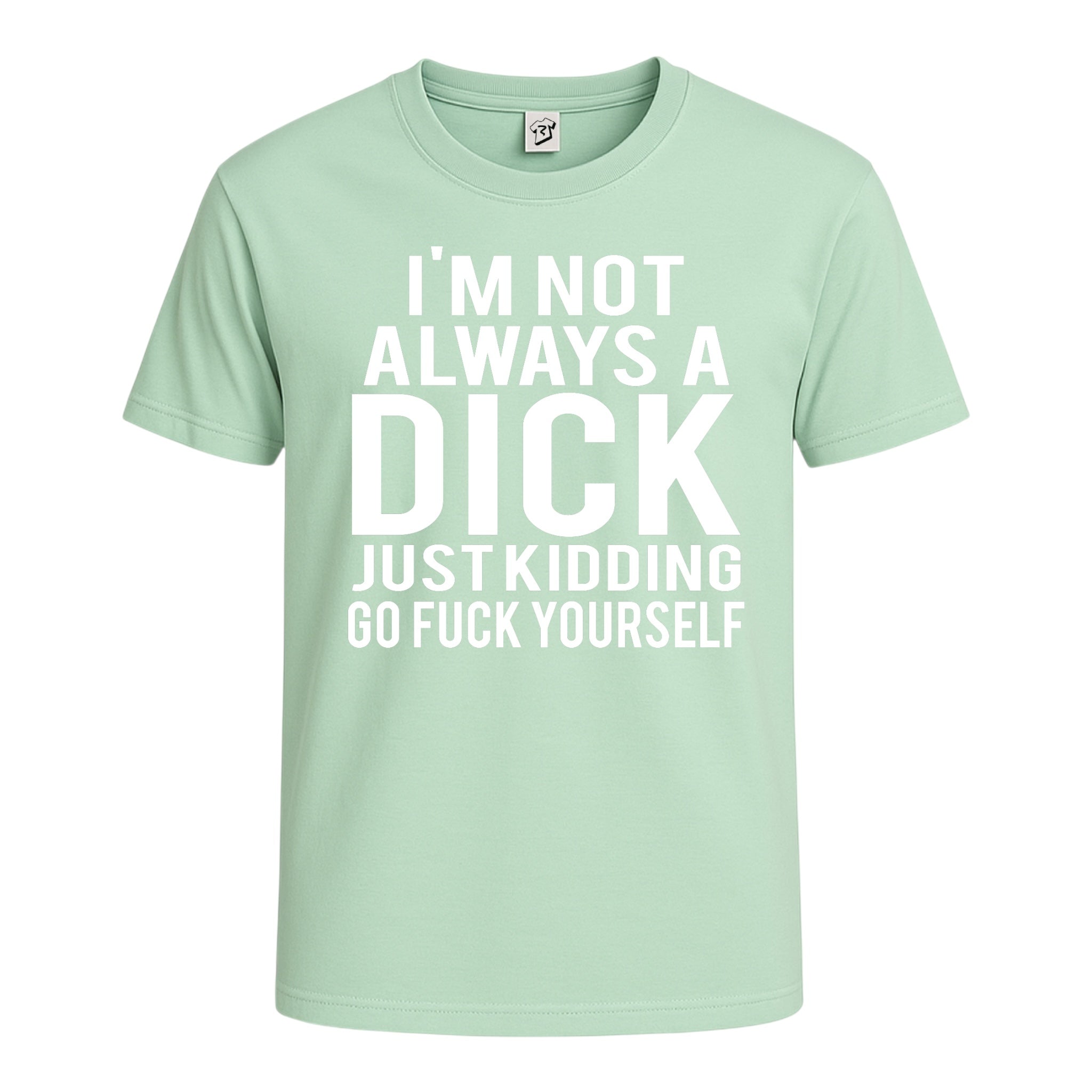 Tees Club graphic tee I'm Not Always a Dick Just Kidding Go Fuck Yourself - Cotton Tee Navy Size XL detail