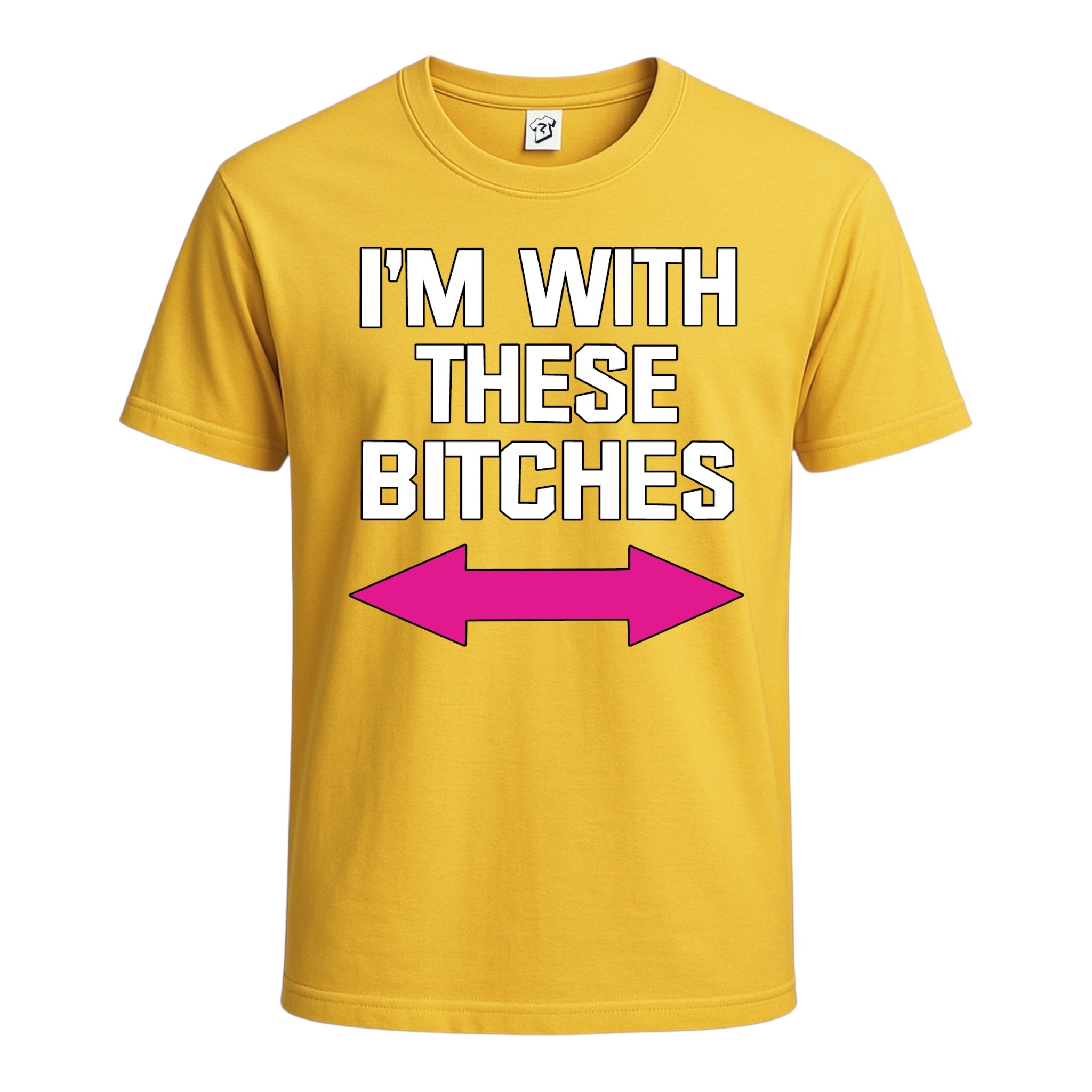 I'm With These Bitches Cotton Tee