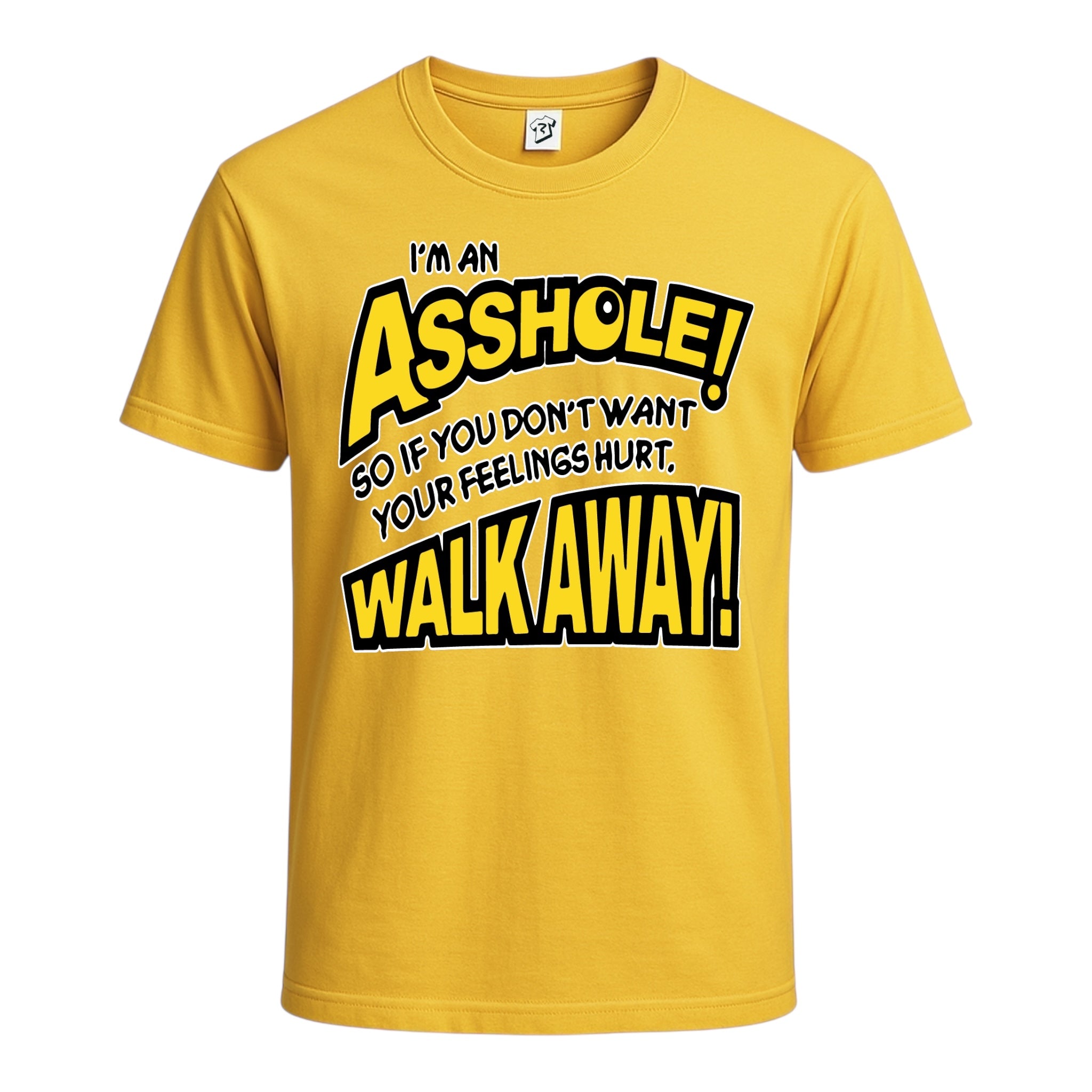 Tees Club graphic tee I'm an Asshole so If You Don't Want Your Feelings Hurt Walk Away! - Cotton Tee Navy Size S front view