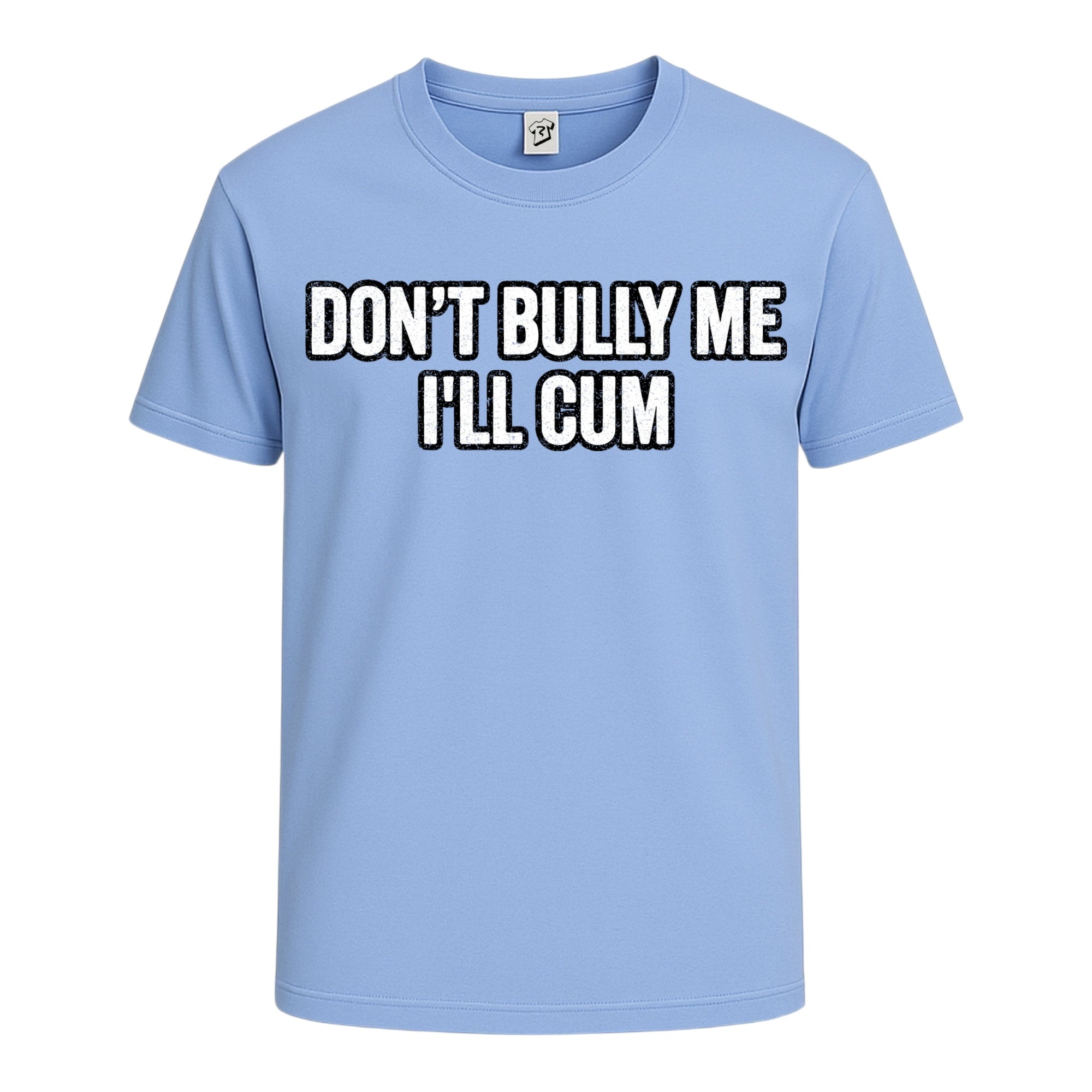 Tees Club graphic tee Don't Bully Me I'll Cum - Cotton Tee Navy Size S front view