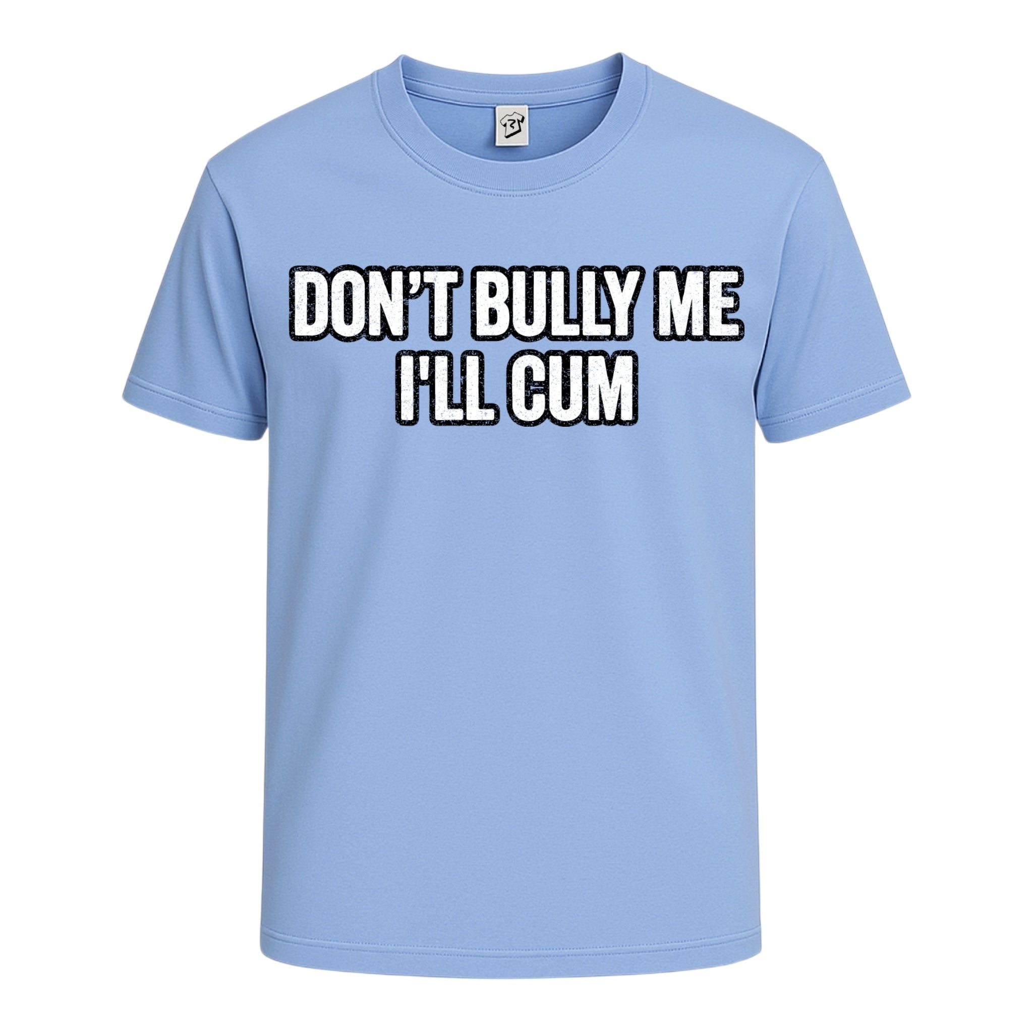 Tees Club graphic tee Don't Bully Me I'll Cum - Cotton Tee Navy Size S front view
