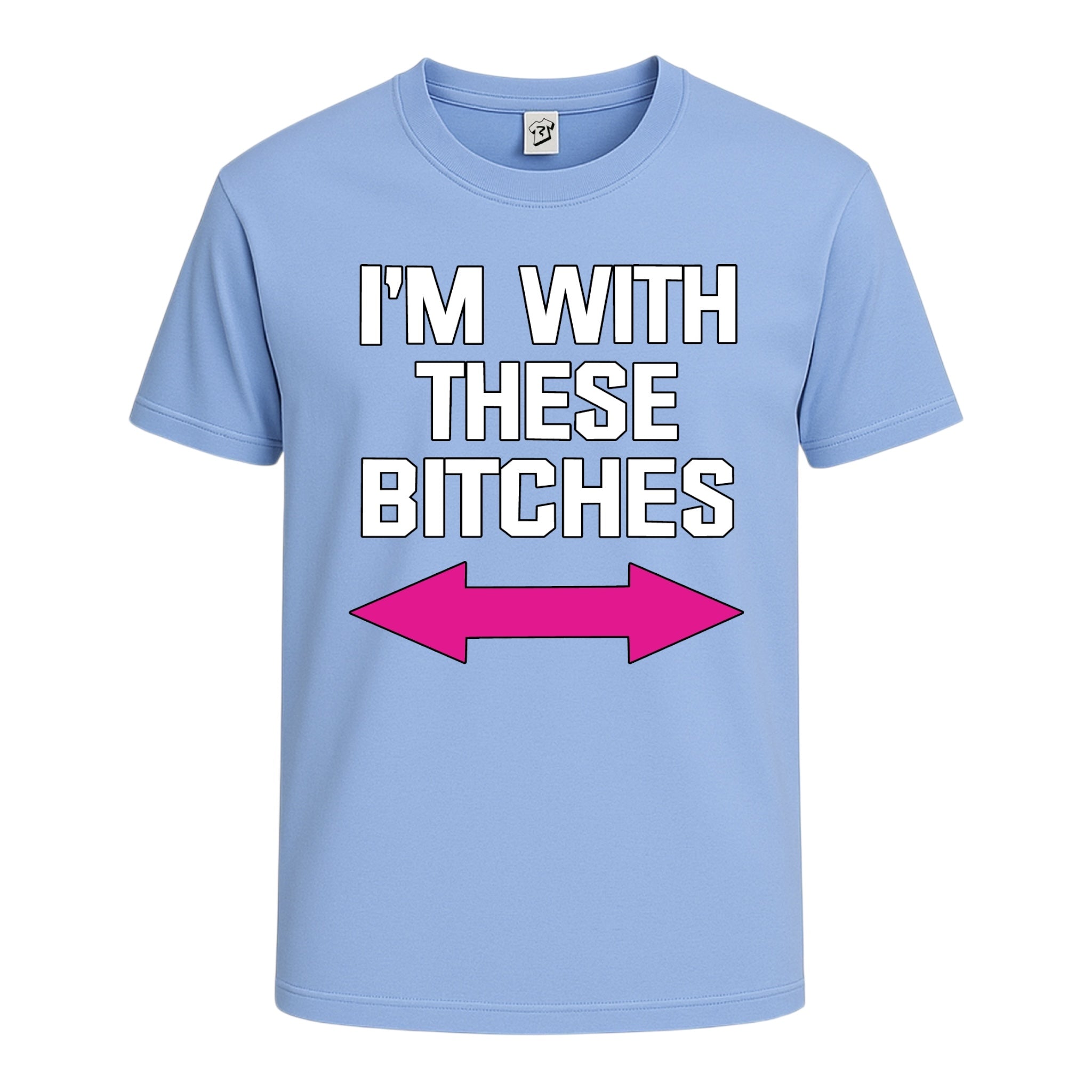 I'm With These Bitches Cotton Tee