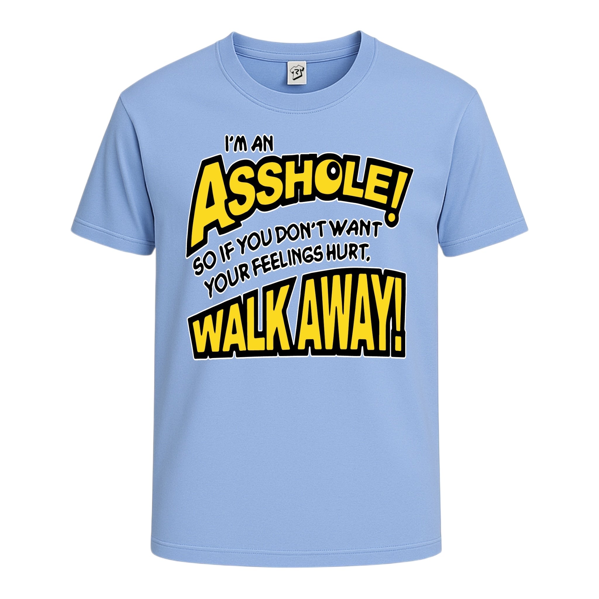 Tees Club graphic tee I'm an Asshole so If You Don't Want Your Feelings Hurt Walk Away! - Cotton Tee Navy Size XL detail
