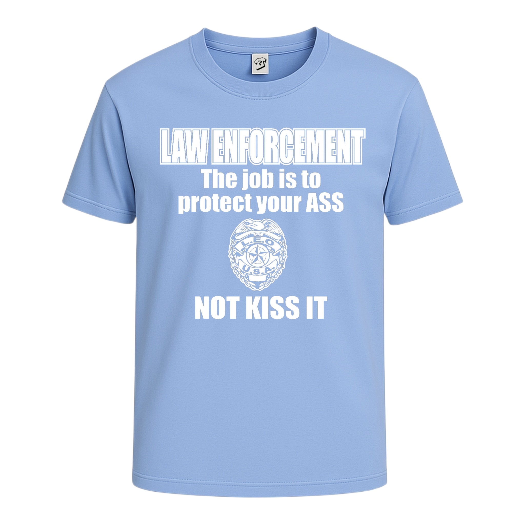 Tees Club graphic tee Law Enforcement My Job Is to Protect Your Ass Not Kiss It - Cotton Tee Navy Size L detail