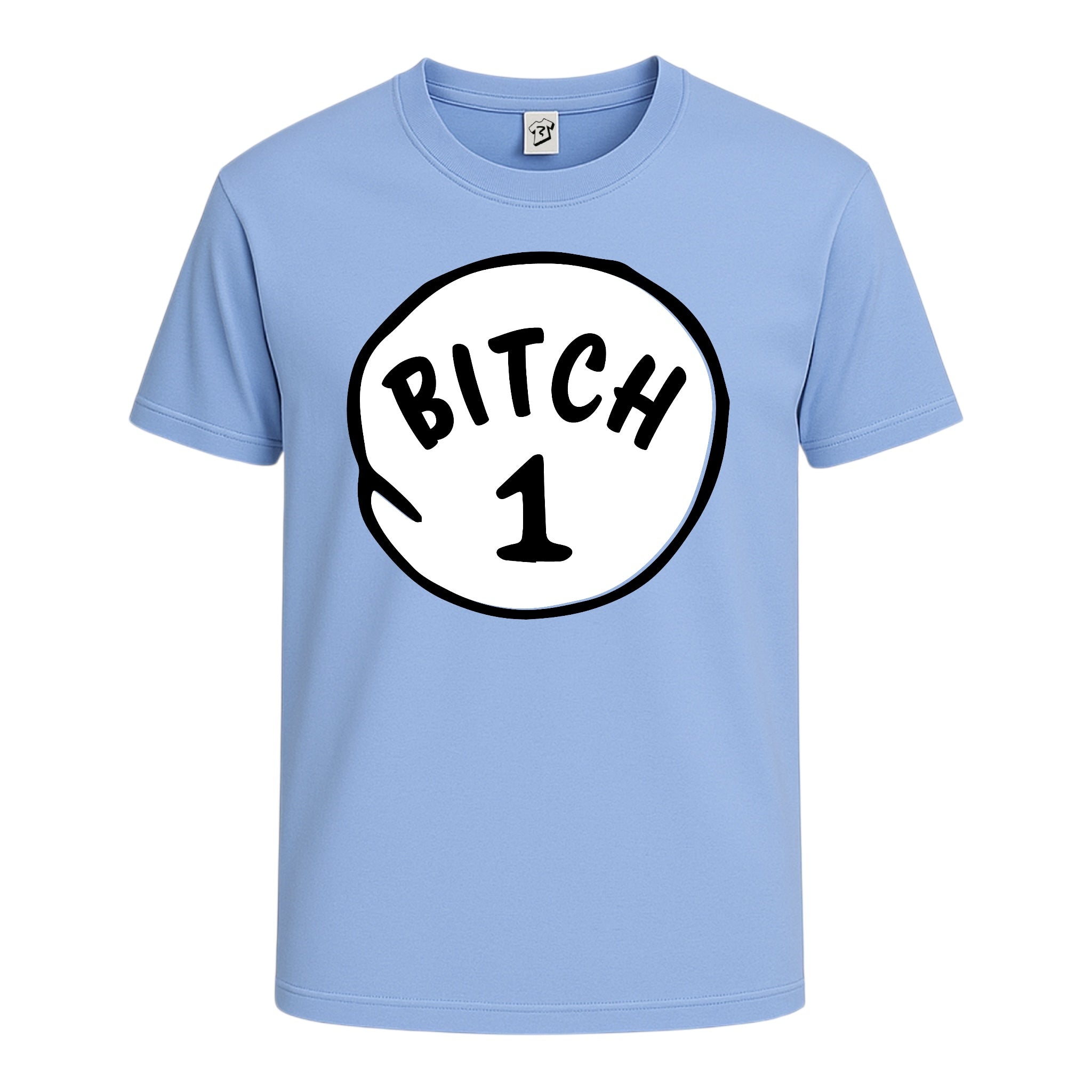 Bitch 1 Cotton Tee