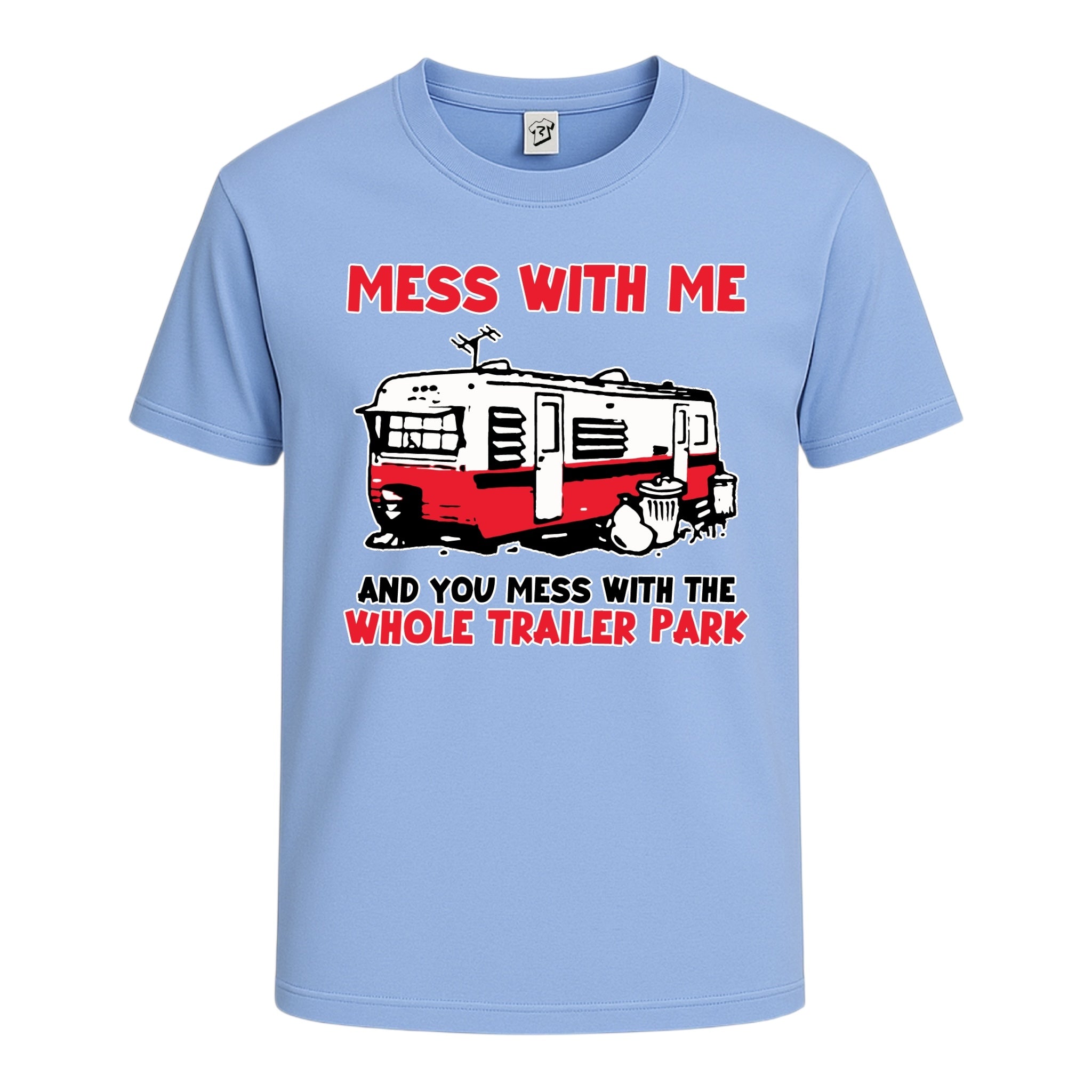 Tees Club graphic tee Mess With Me You Mess With the Whole Trailer Park - Cotton Tee Navy Size L detail