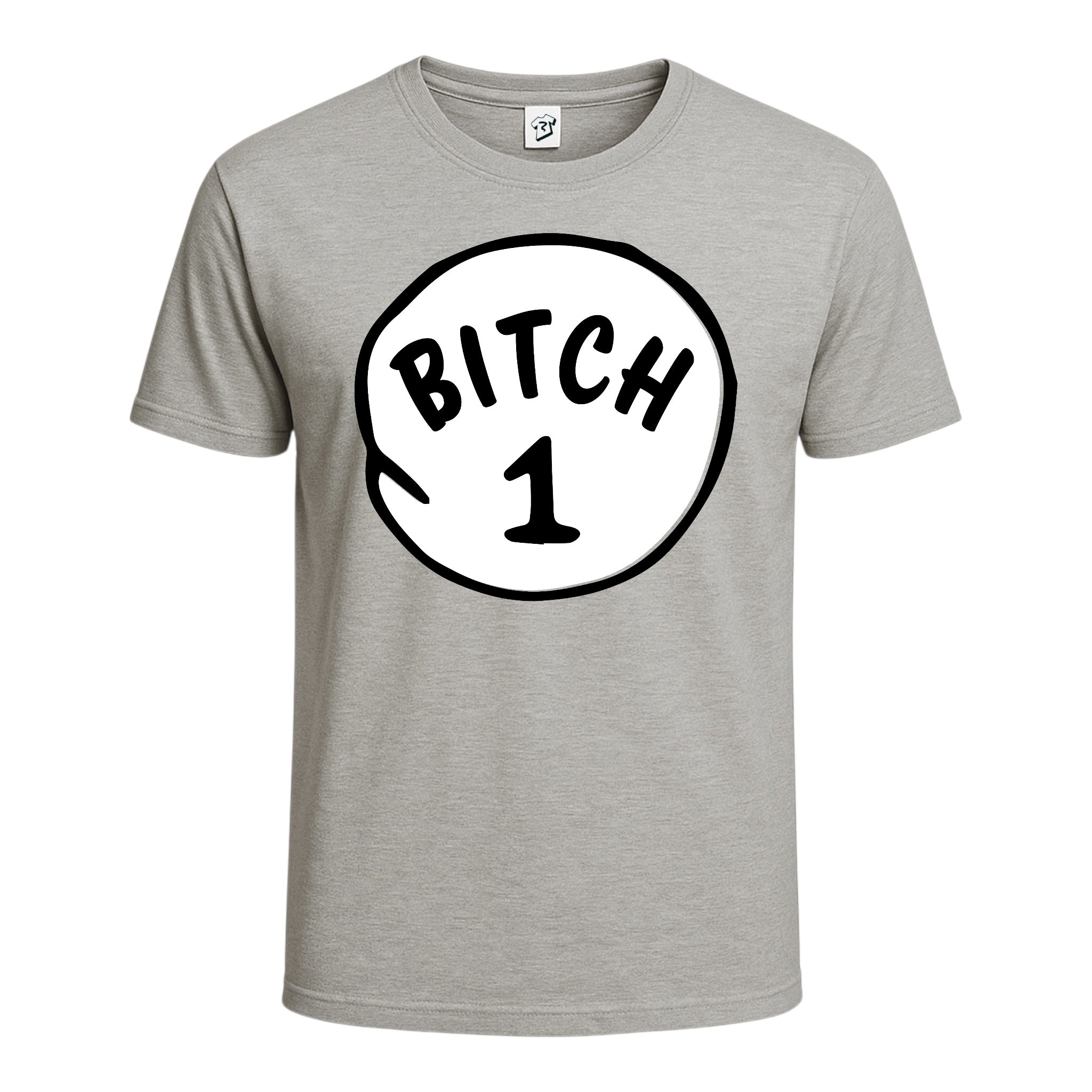 Bitch 1 Cotton Tee