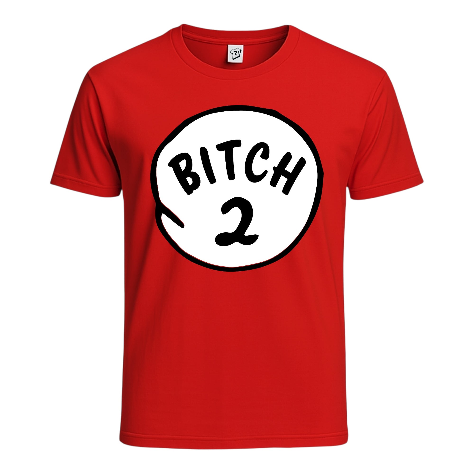 Bitch 2 Cotton Tee