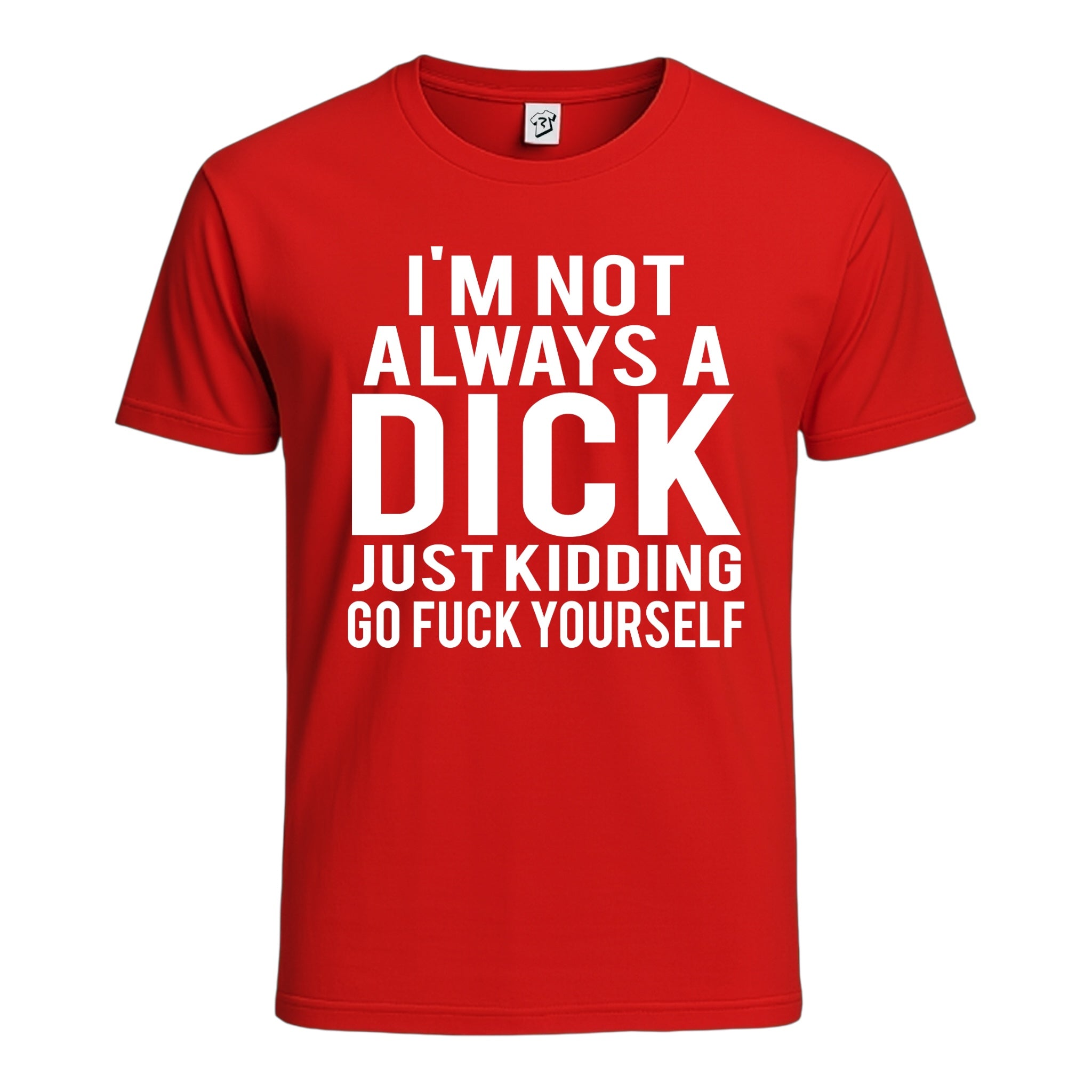 Tees Club graphic tee I'm Not Always a Dick Just Kidding Go Fuck Yourself - Cotton Tee Navy Size 2XL detail