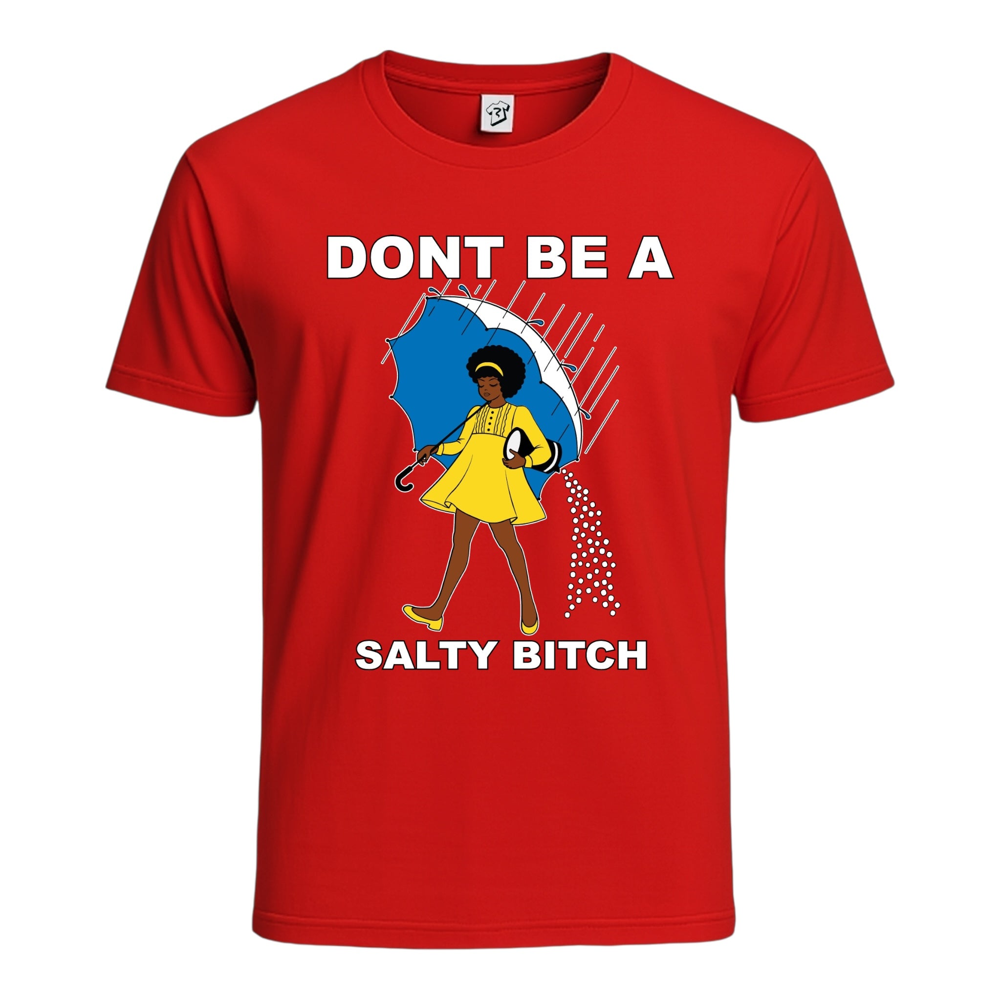 Don't Be a Salty Bitch (Curly) Cotton Tee