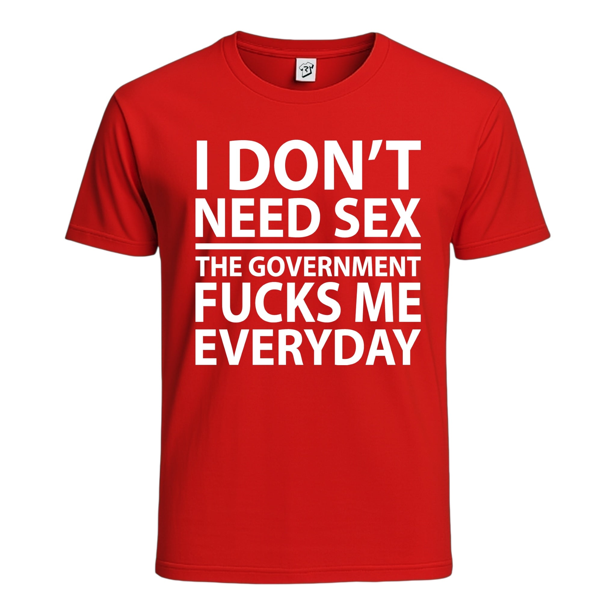 Tees Club graphic tee I Don't Need Sex the Government Fucks Me Everyday - Cotton Tee Navy Size 2XL detail