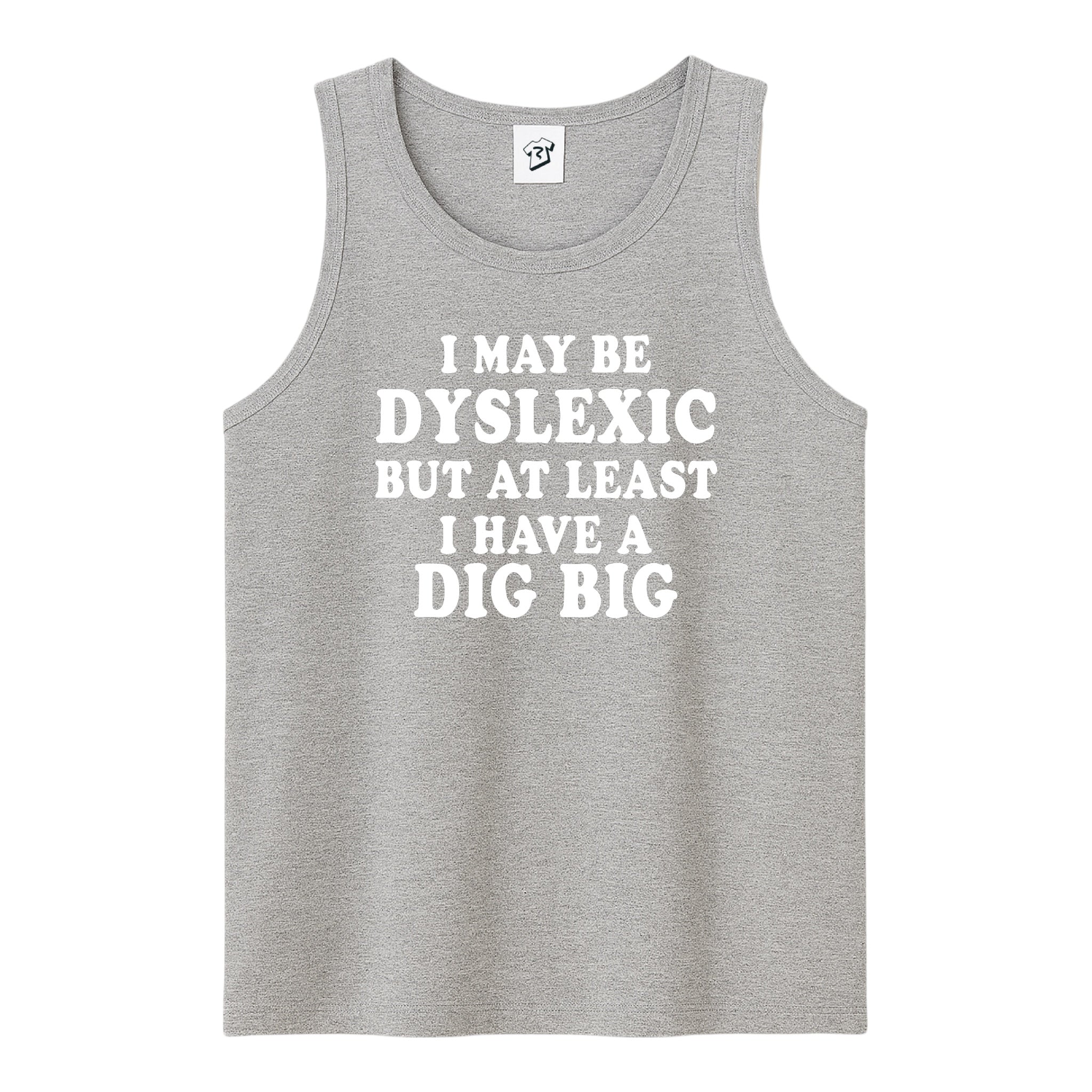 Tees Club tank top I May Be Dyslexic But at Least I Have a Dig Big - Tank Top Navy Size M detail