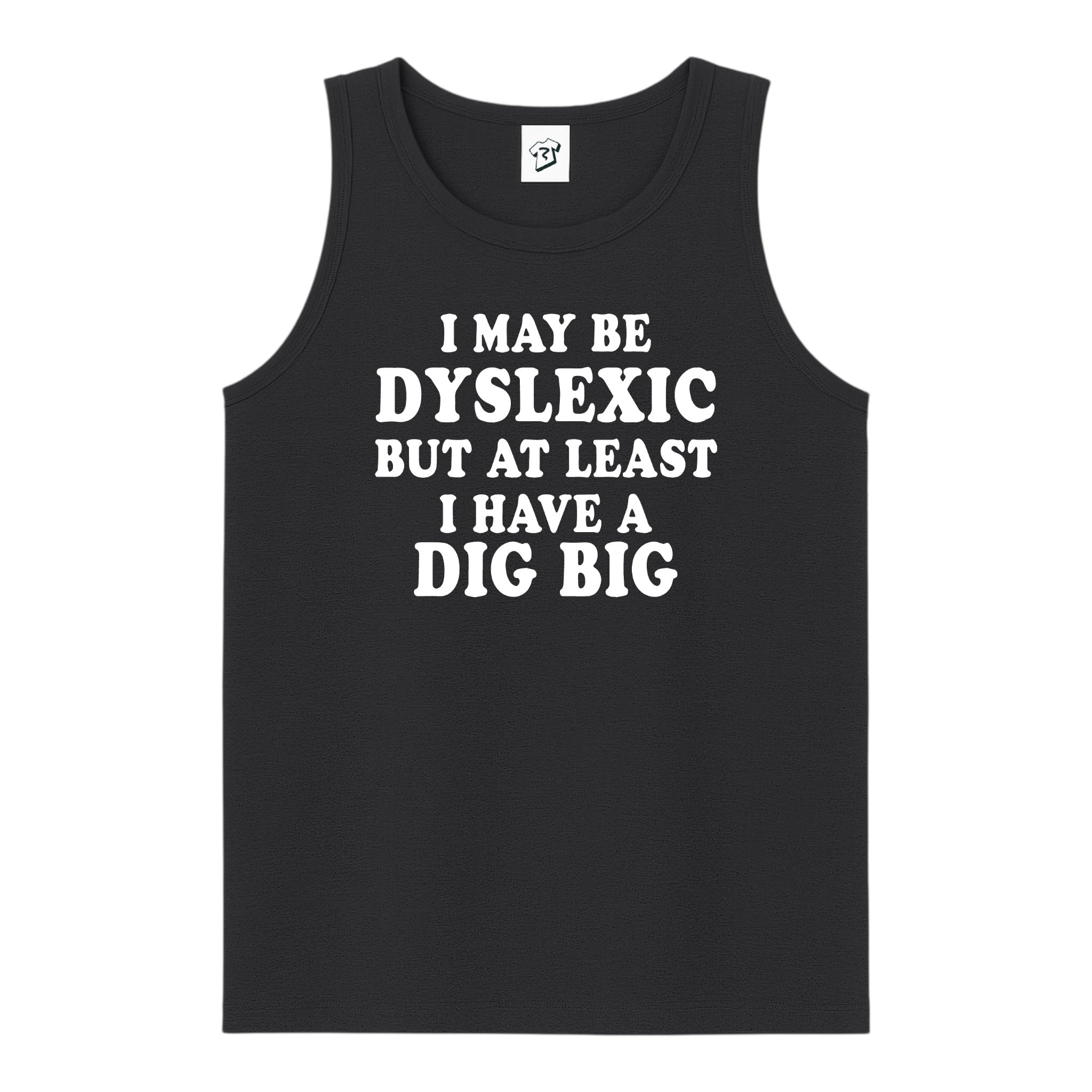 Tees Club tank top I May Be Dyslexic But at Least I Have a Dig Big - Tank Top Navy Size L detail