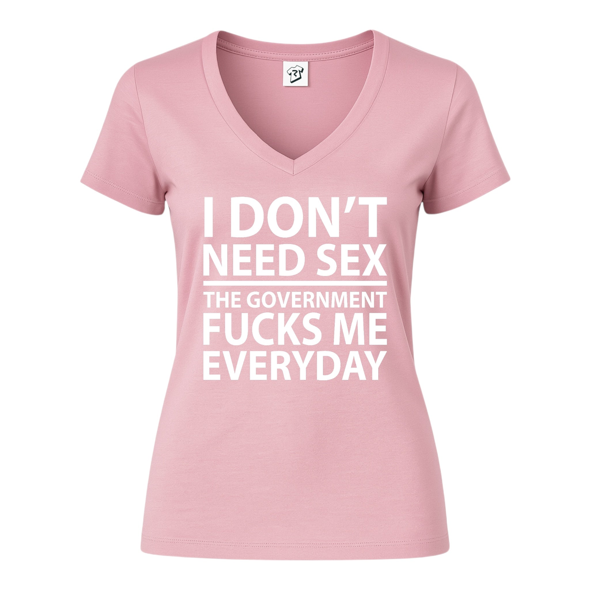 Tees Club v-neck t-shirt I Don't Need Sex the Government Fucks Me Everyday - V-Neck Tee Black Size S detail