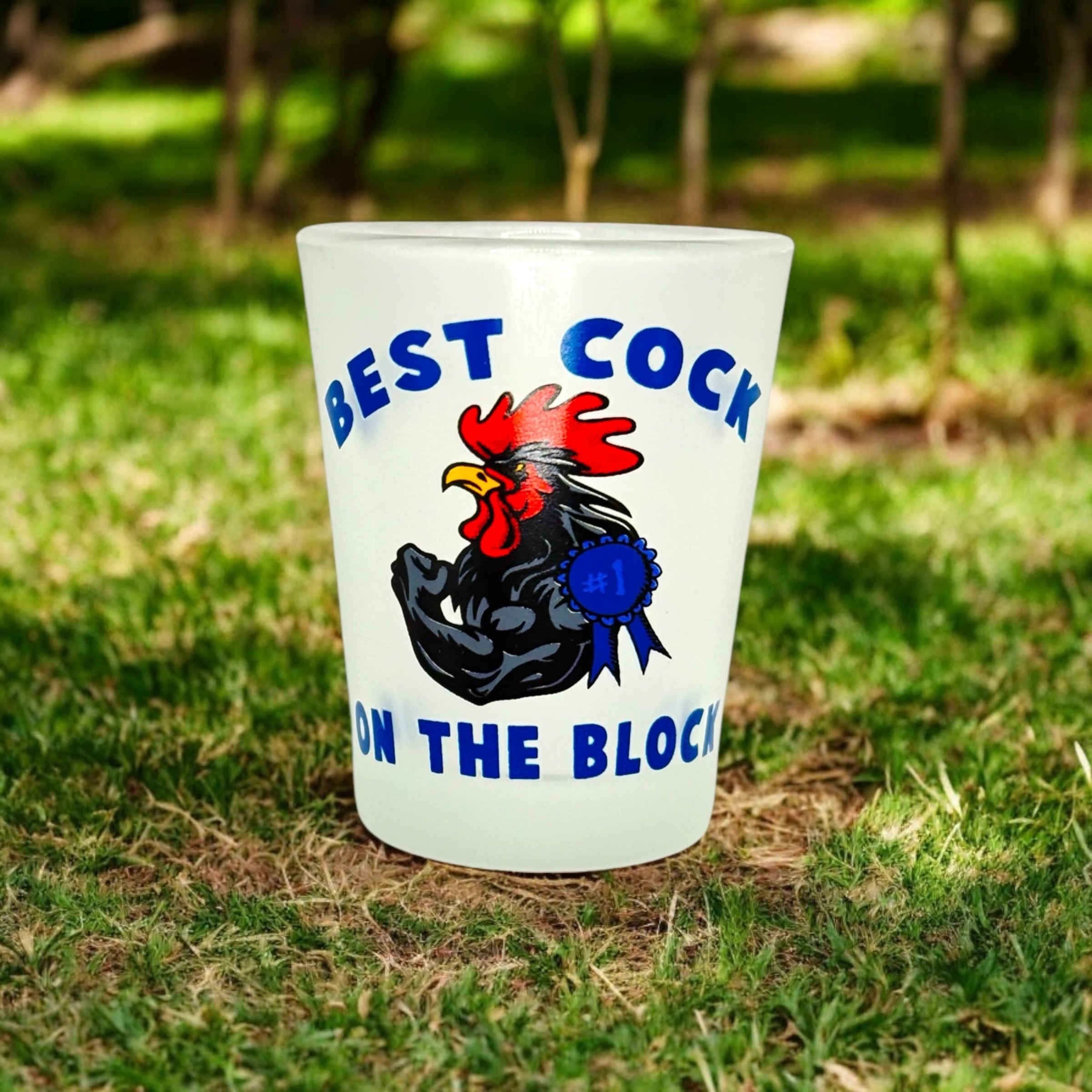 "Best Cock on the Block" Funny Shot Glass
