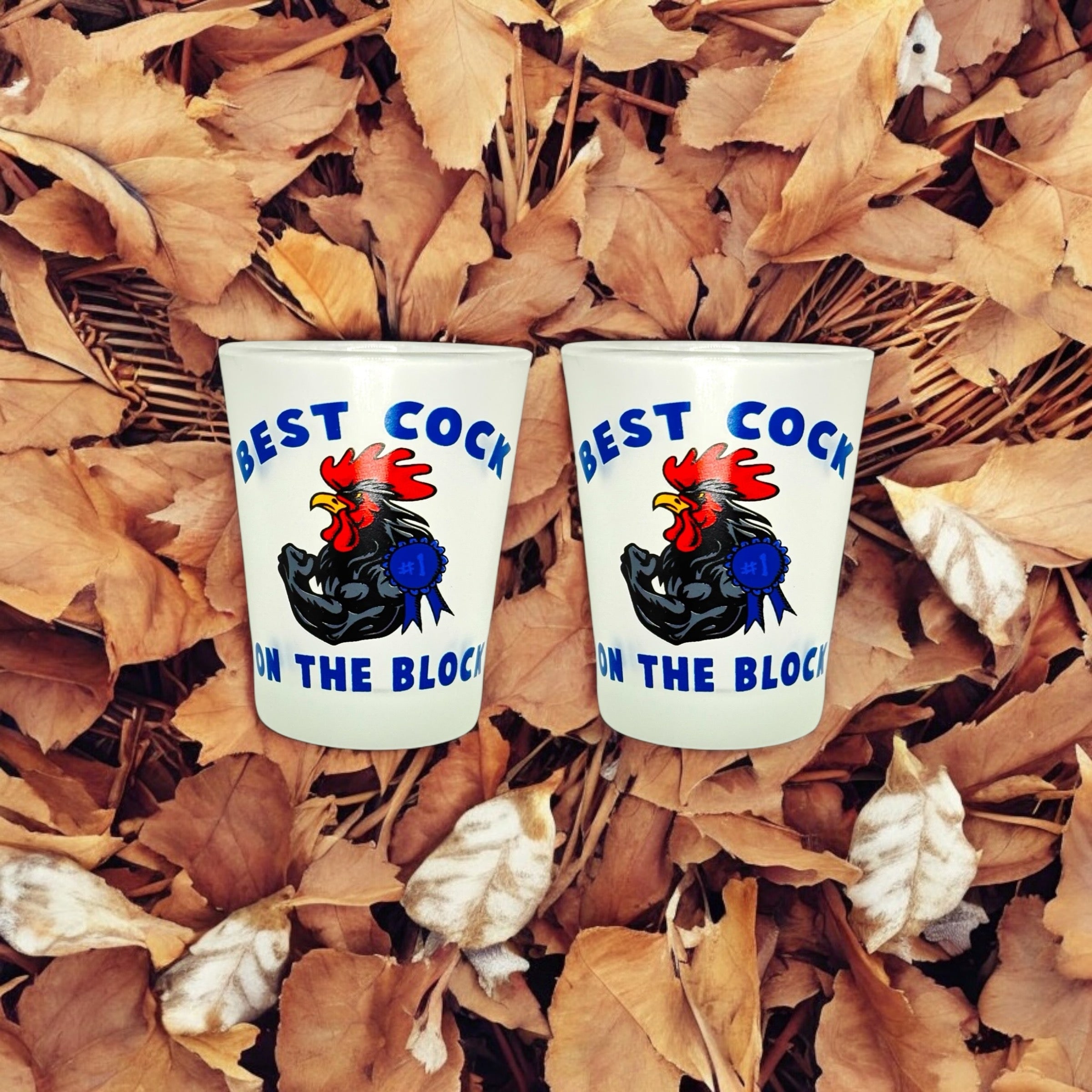 "Best Cock on the Block" Funny Shot Glass