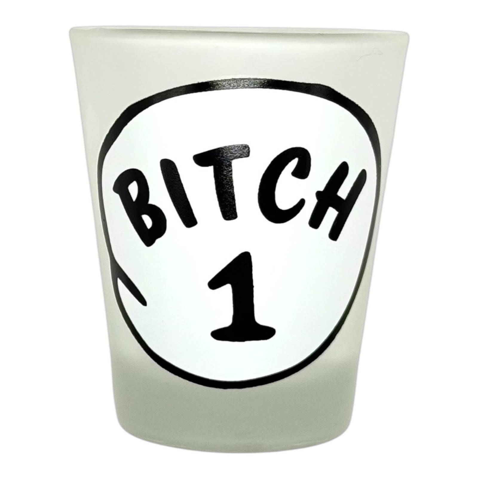 "Bitch 1-2" Funny Shot Glasses