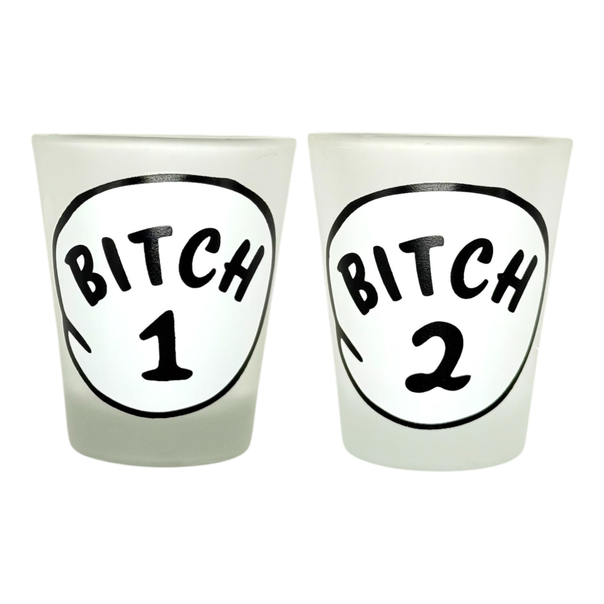 "Bitch 1-2" Funny Shot Glasses