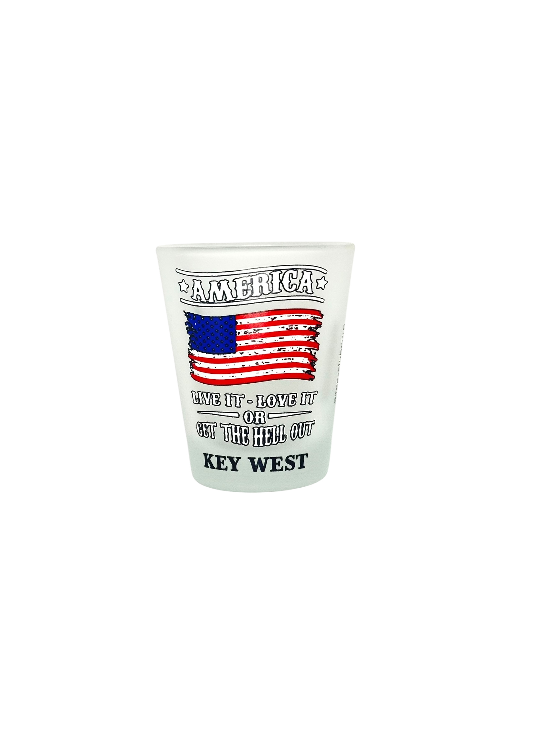 Tees Club shot glass set America Live it, Love it or Get the Hell Out - Funny Shot Glass KW back view