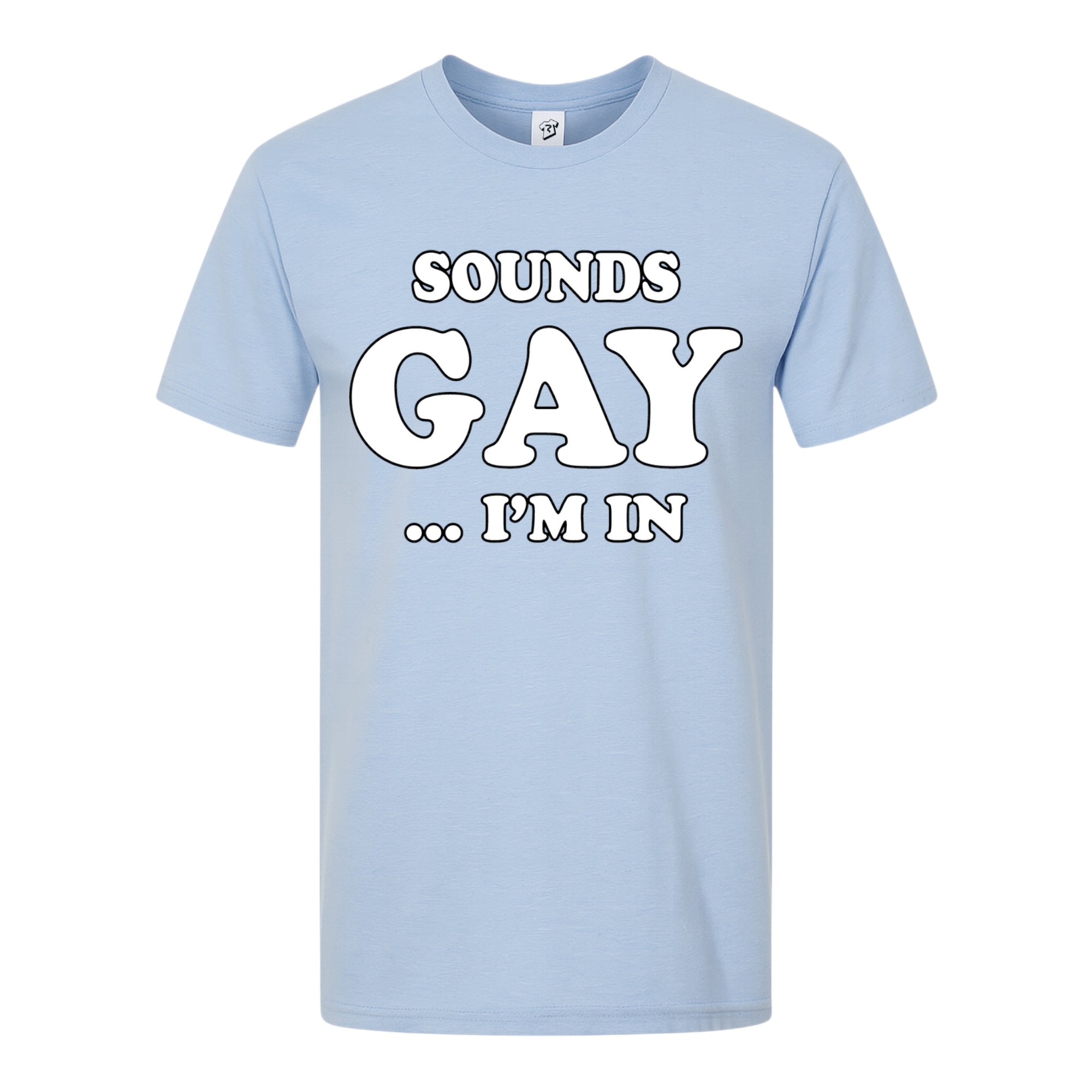 Tees Club graphic tee Sounds Gay I'm In - Premium Tee Black Size S front view
