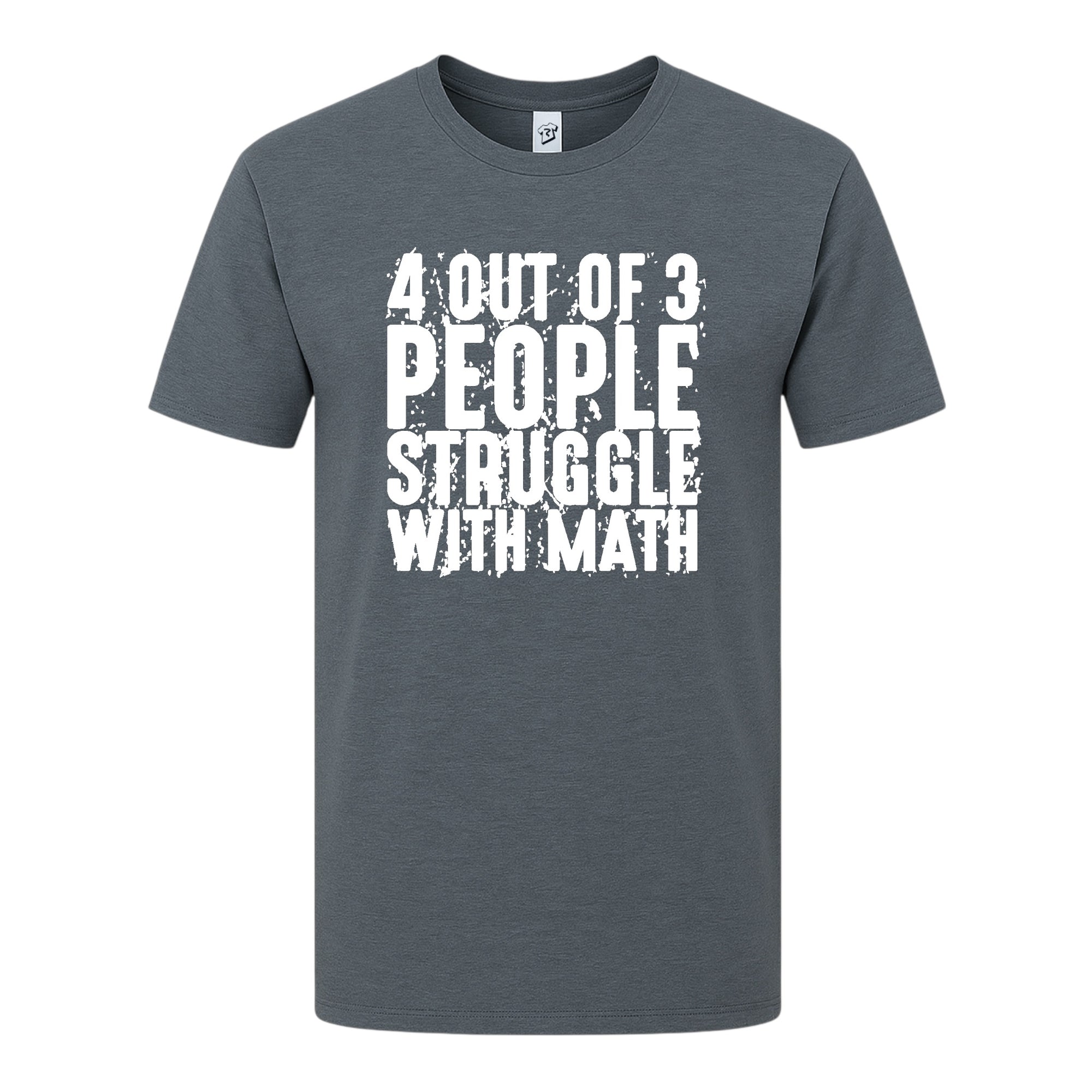 Tees Club graphic tee 4 Out of 3 People Struggle With Math - Premium Tee Black Size S front view