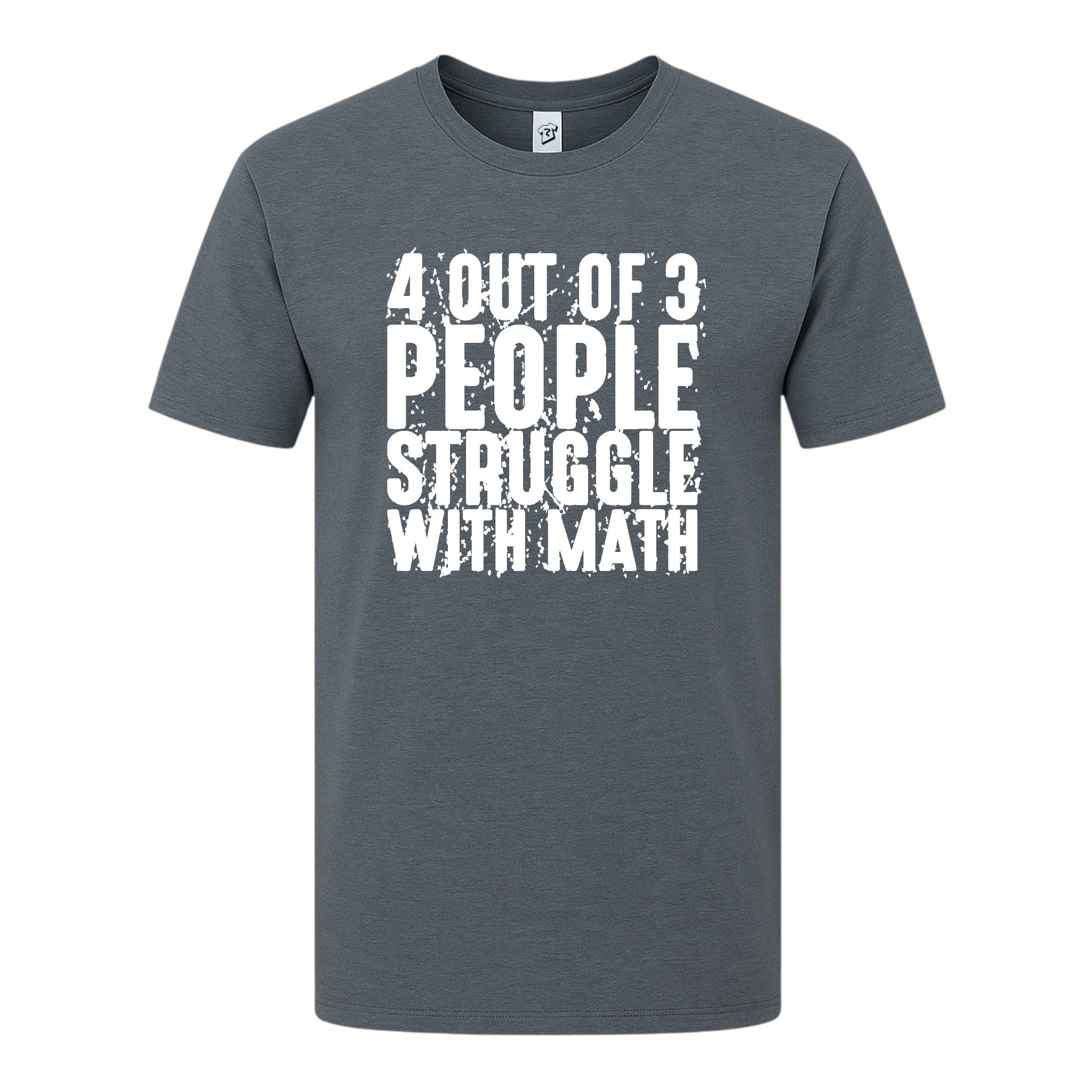 Tees Club graphic tee 4 Out of 3 People Struggle With Math - Premium Tee Black Size S front view