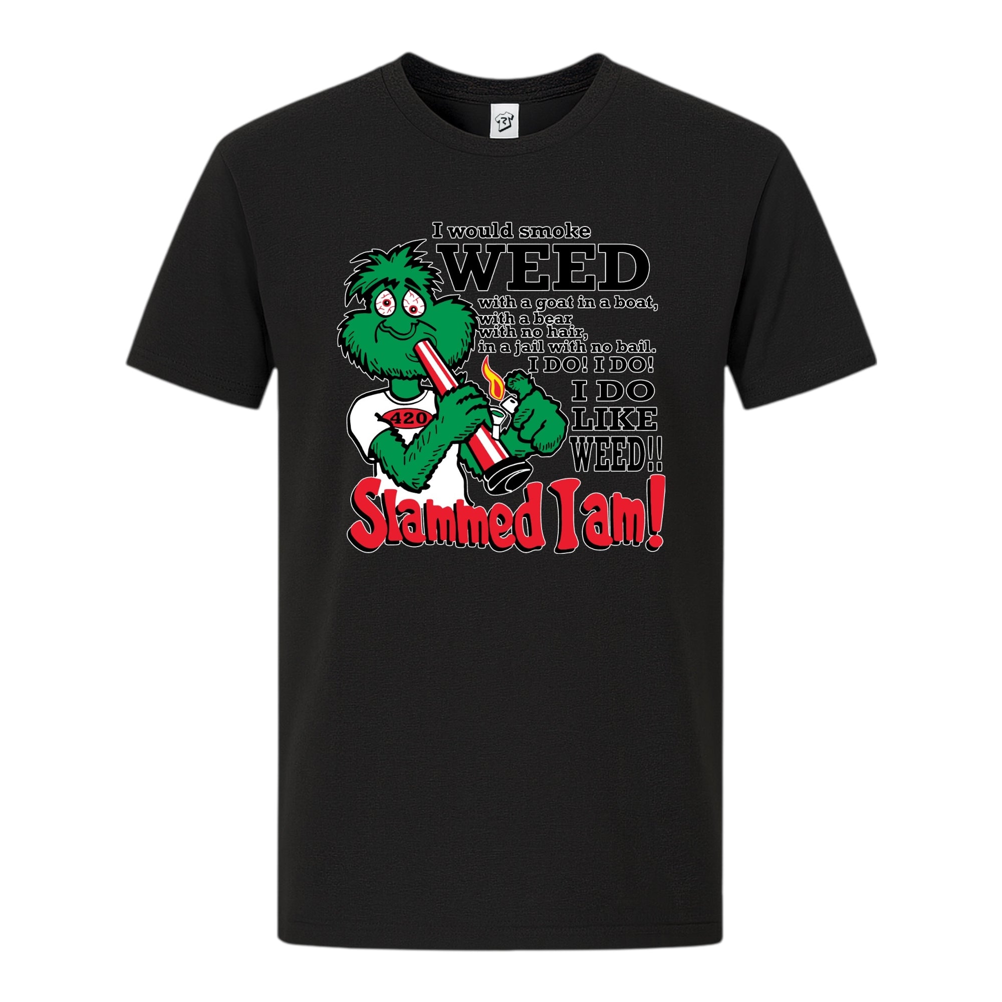 Tees Club graphic tee Slammed I Am Weed - Premium Tee Black Size S front view