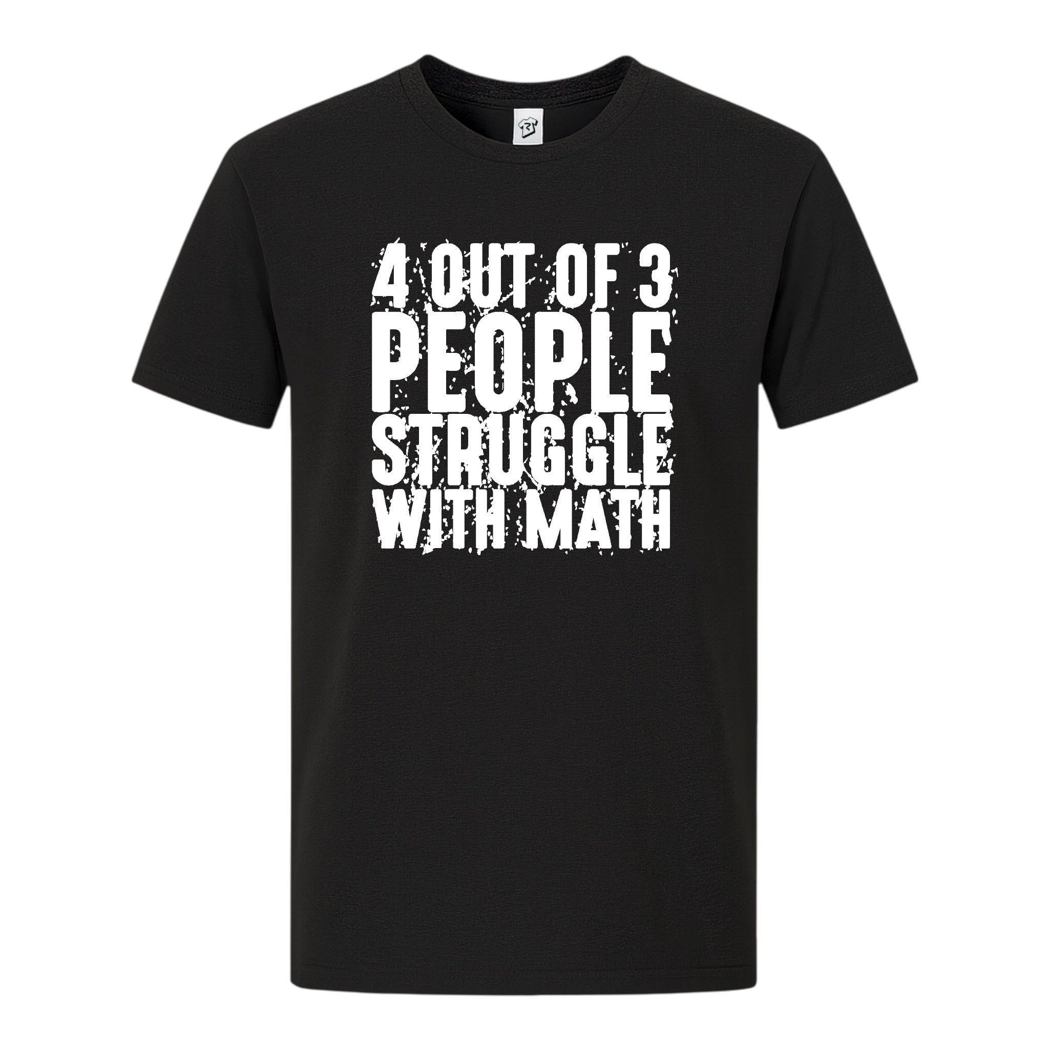 Tees Club graphic tee 4 Out of 3 People Struggle With Math - Premium Tee Black Size S back view