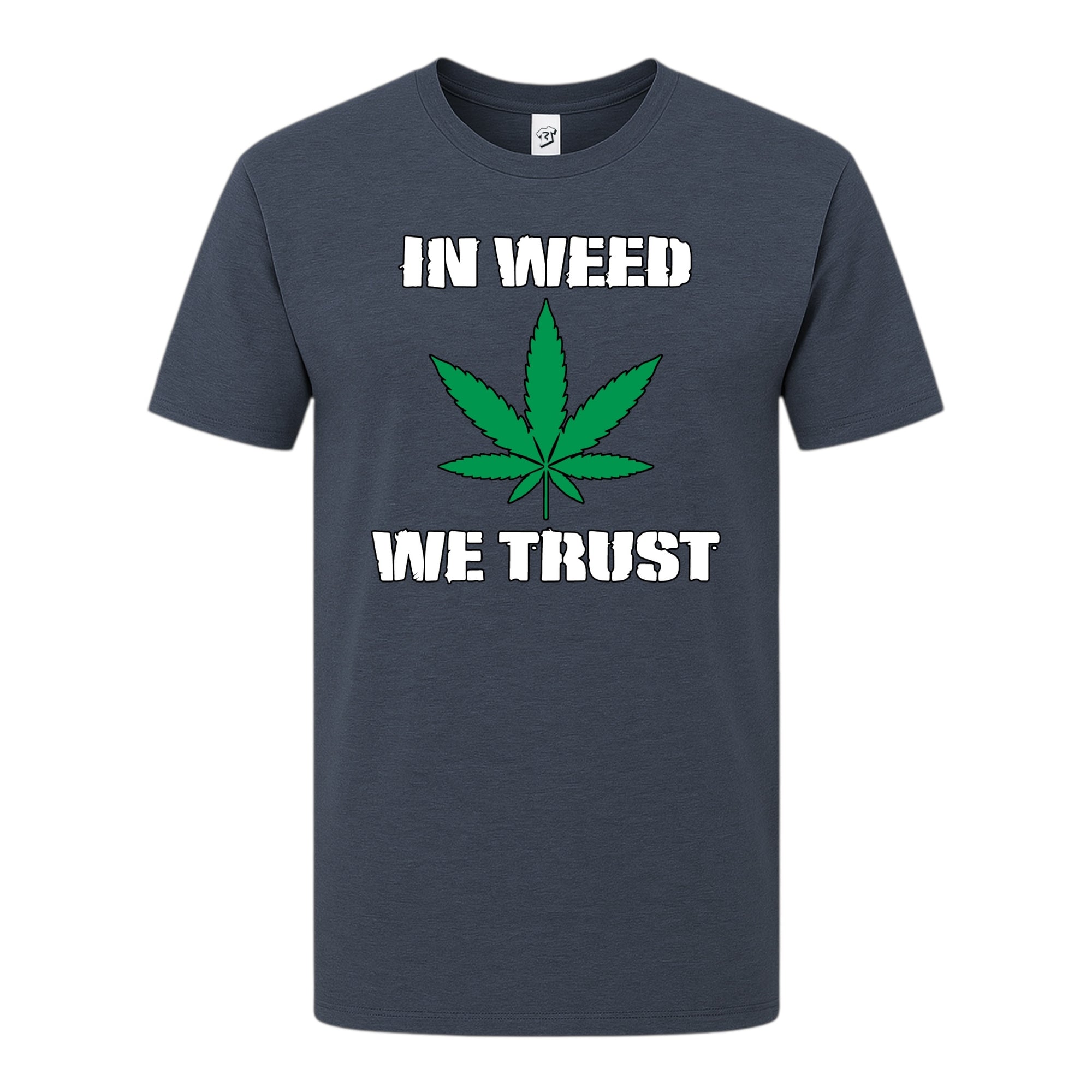 In Weed We Trust - Premium Tee