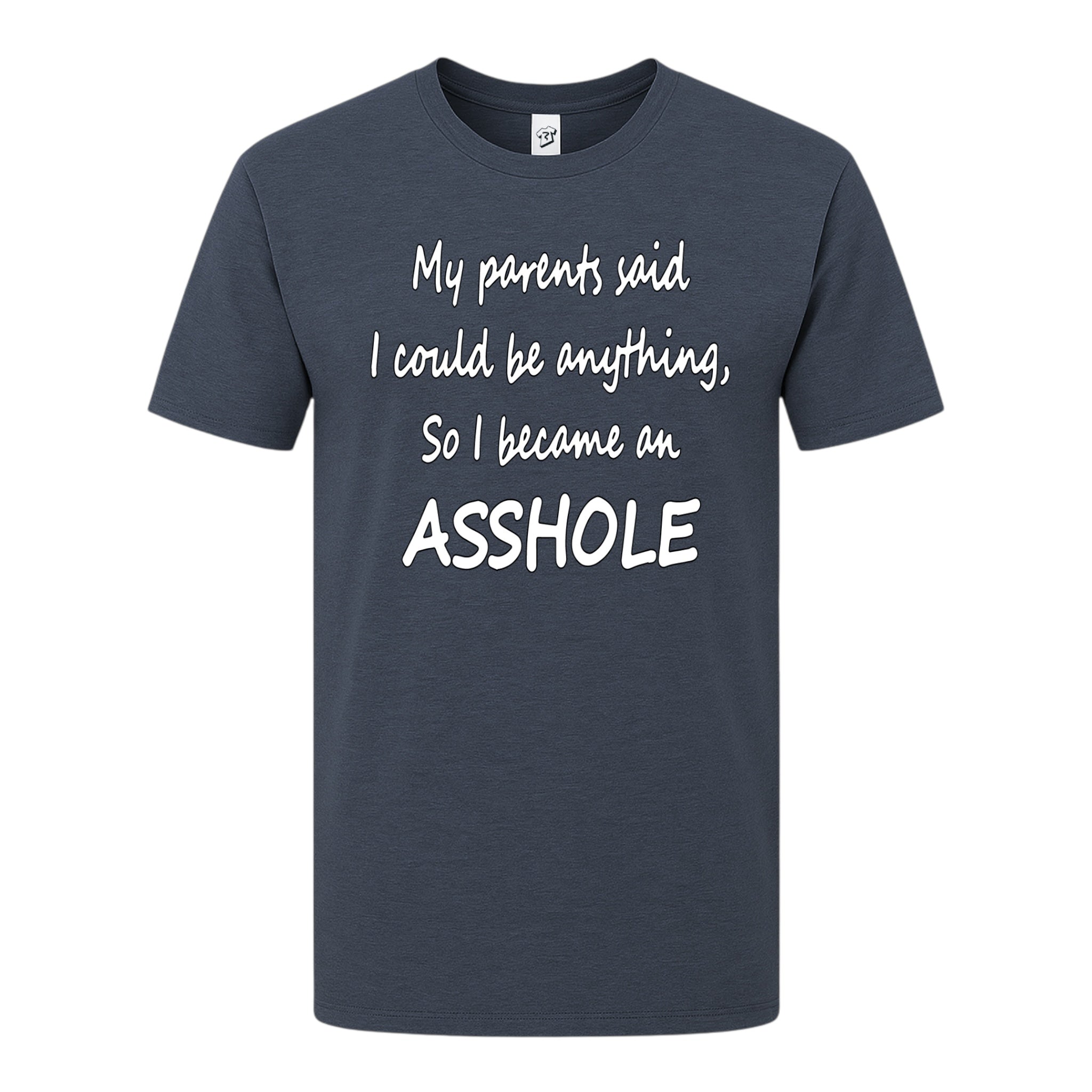 Tees Club graphic tee My Parents Said I could Be Anything So I Became an Asshole - Premium Tee Black Size M detail