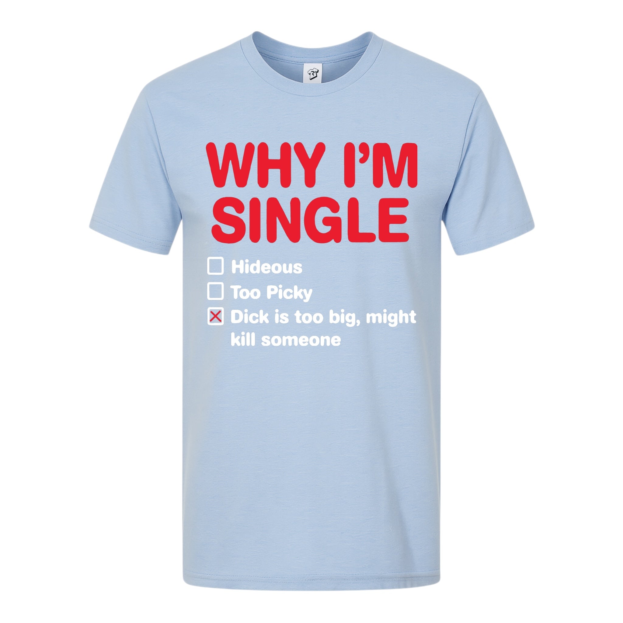 Tees Club graphic tee Why I'm Single - Premium Tee Black Size M detail