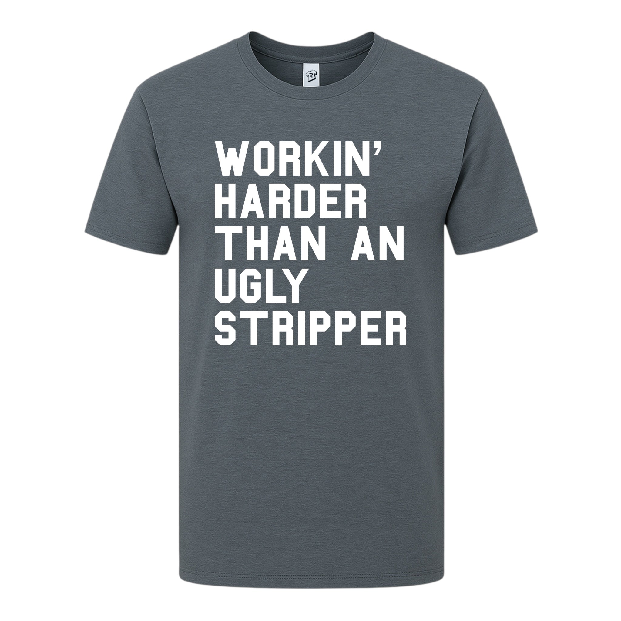 Tees Club graphic tee Workin' Harder Than an Ugly Stripper - Premium Tee Black Size M detail