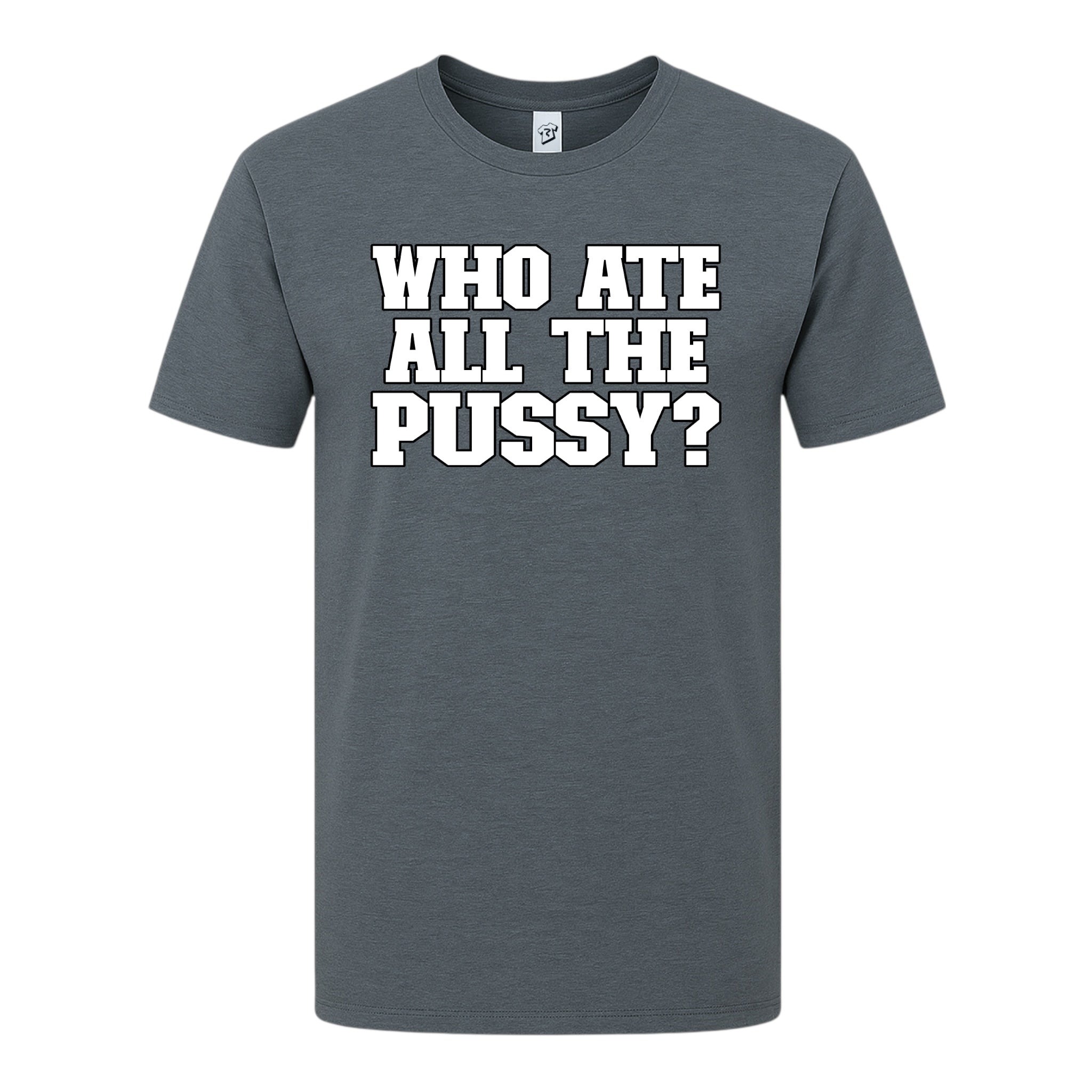 Tees Club graphic tee Who Ate All The Pussy? - Premium Tee Black Size M detail