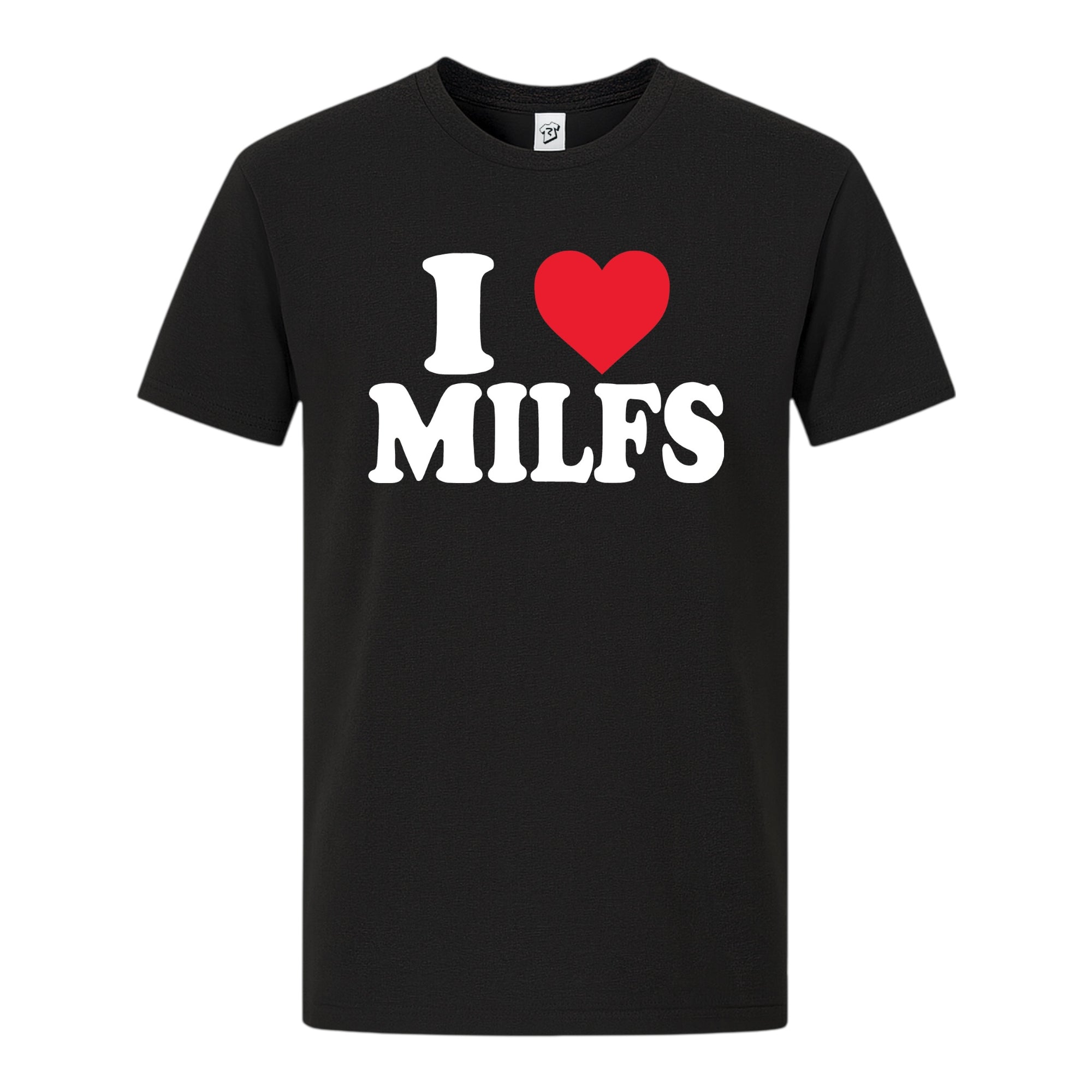 Tees Club graphic tee I Love MILFS - Premium Tee Black Size S front view