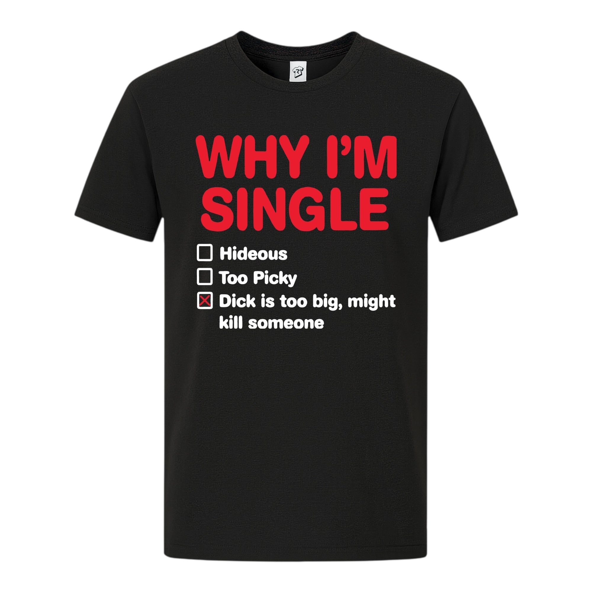 Tees Club graphic tee Why I'm Single - Premium Tee Black Size S back view