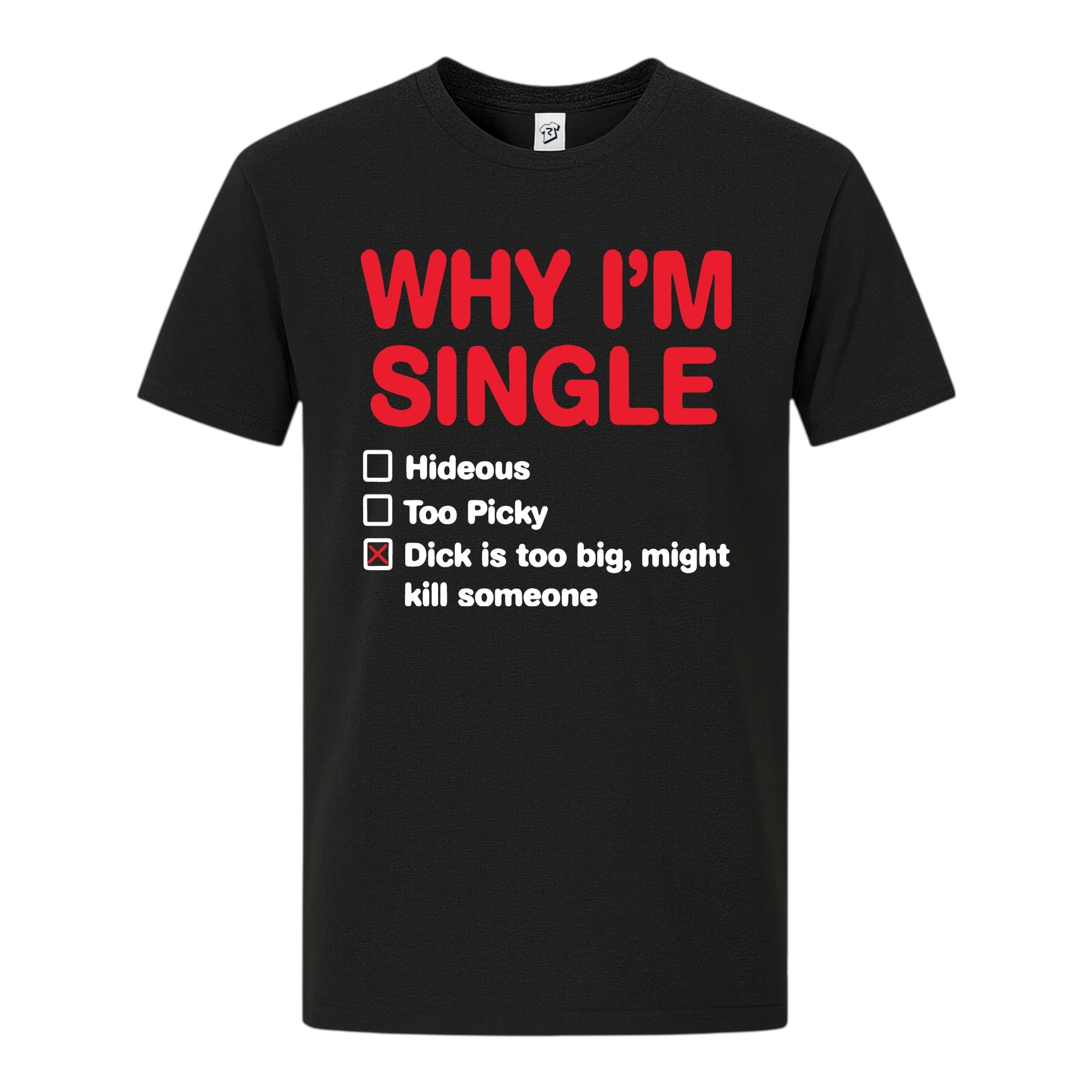 Tees Club graphic tee Why I'm Single - Premium Tee Black Size S back view