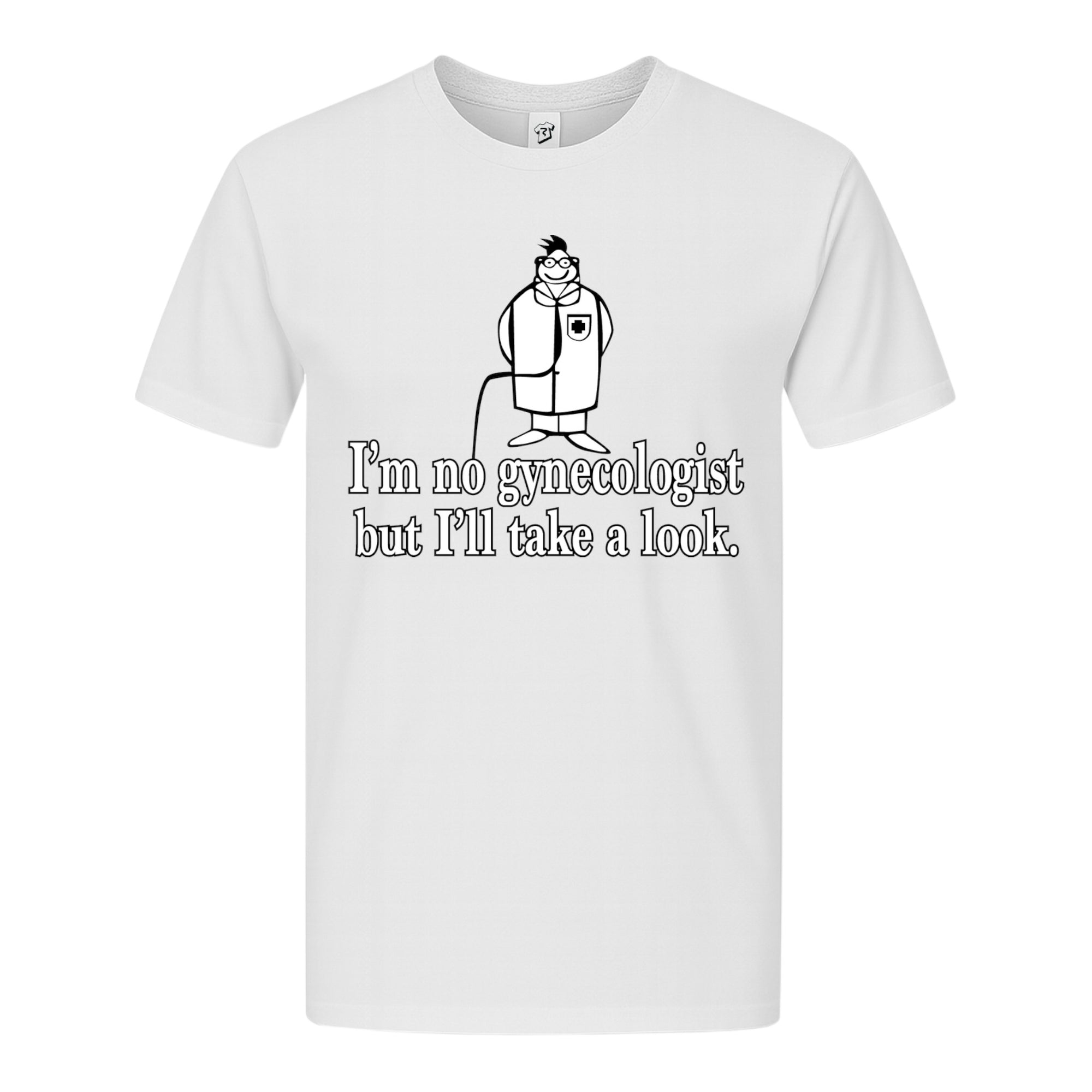 Tees Club graphic tee I'm No Gynecologist But I'll Take a Look - Premium Tee Black Size S front view