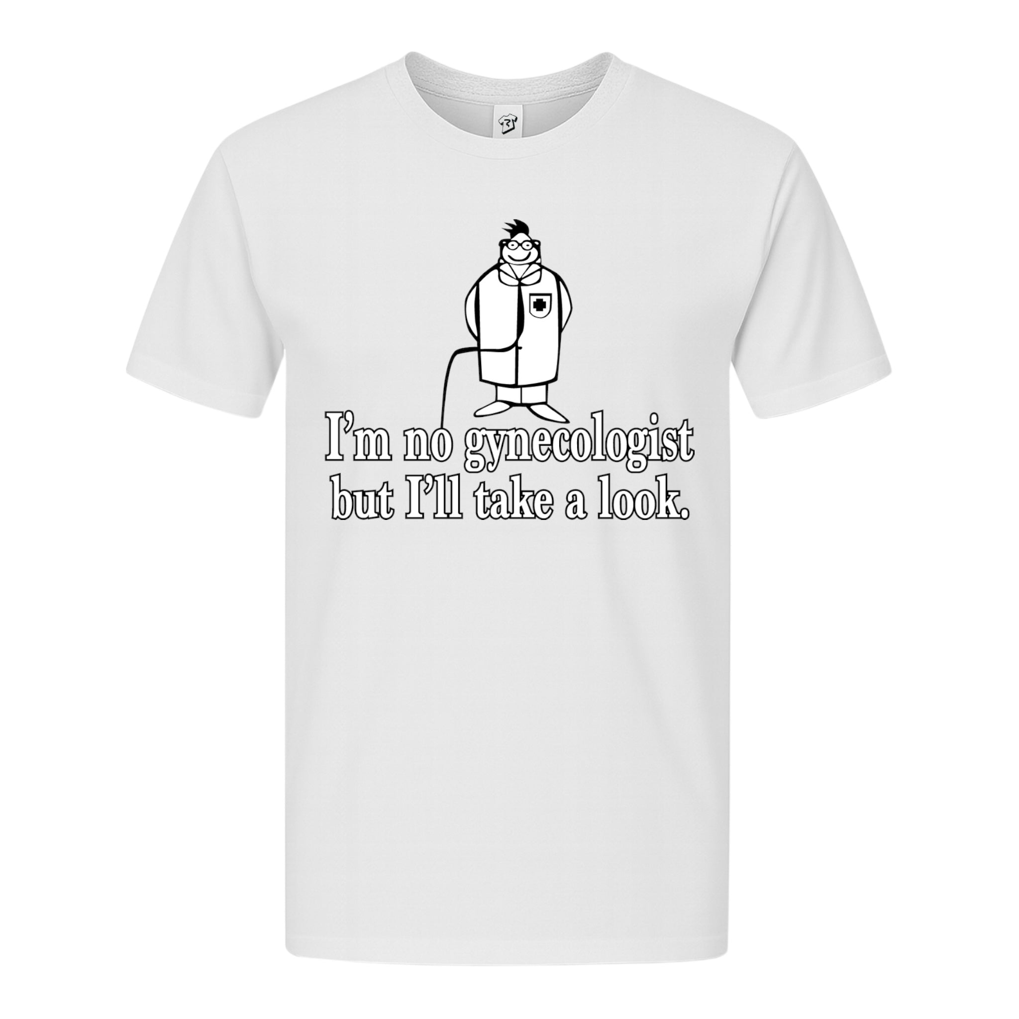 Tees Club graphic tee I'm No Gynecologist But I'll Take a Look - Premium Tee Black Size S front view