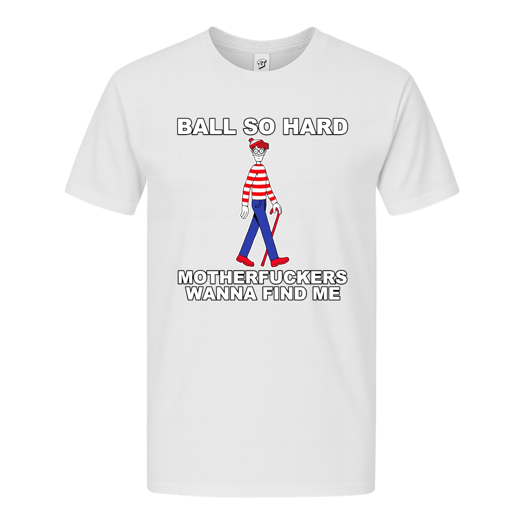 Tees Club graphic tee Ball So Hard Motherfuckers Wanna Find Me (Waldo) - Premium Tee Black Size S back view