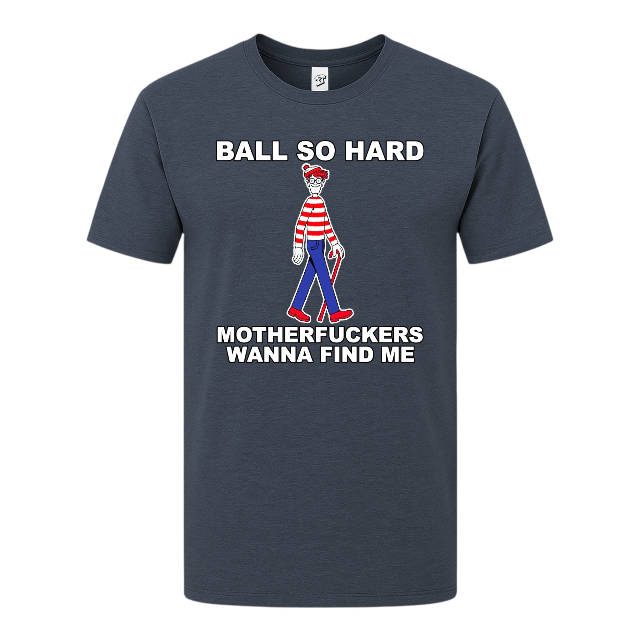 Tees Club graphic tee Ball So Hard Motherfuckers Wanna Find Me (Waldo) - Premium Tee Black Size M detail