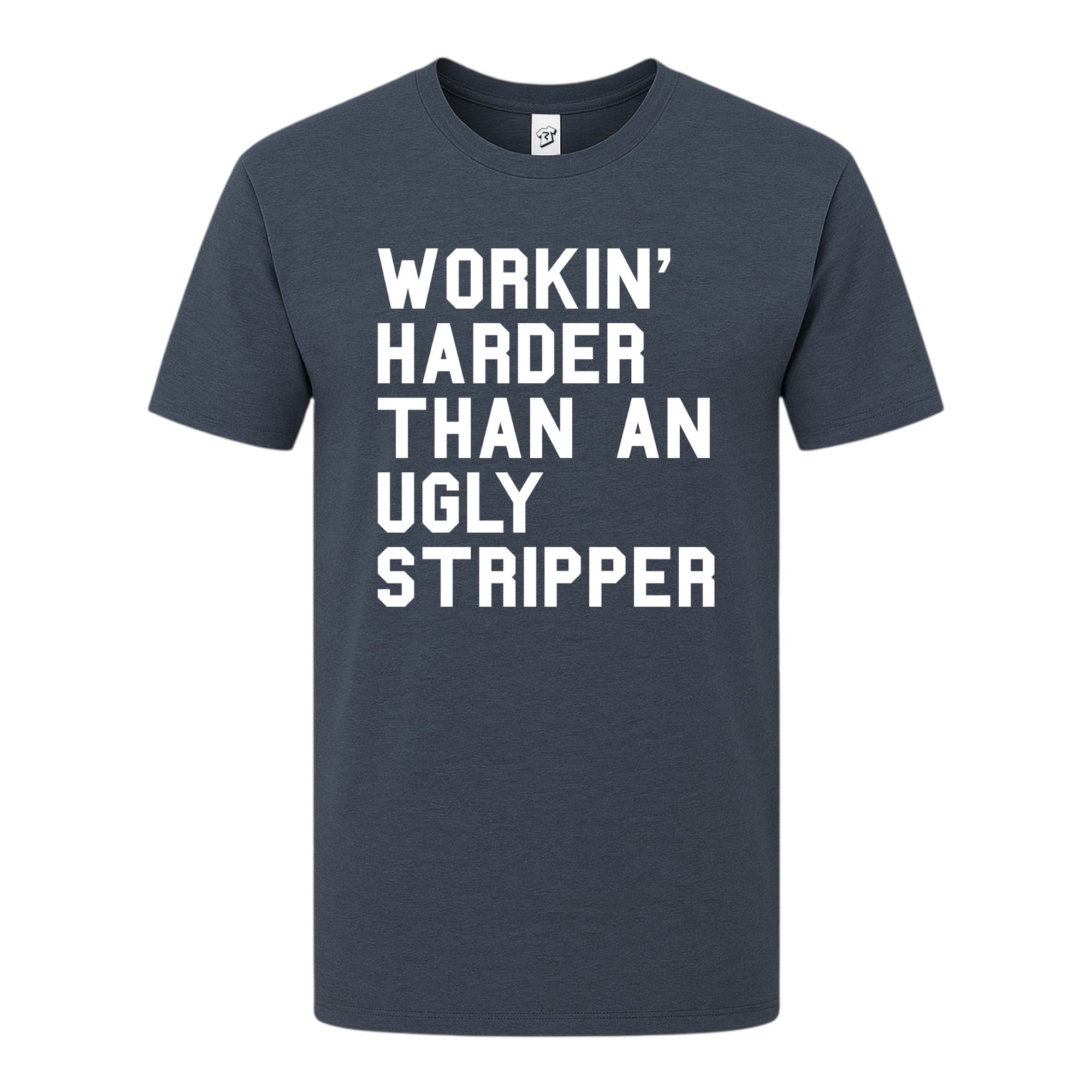 Tees Club graphic tee Workin' Harder Than an Ugly Stripper - Premium Tee Black Size S back view