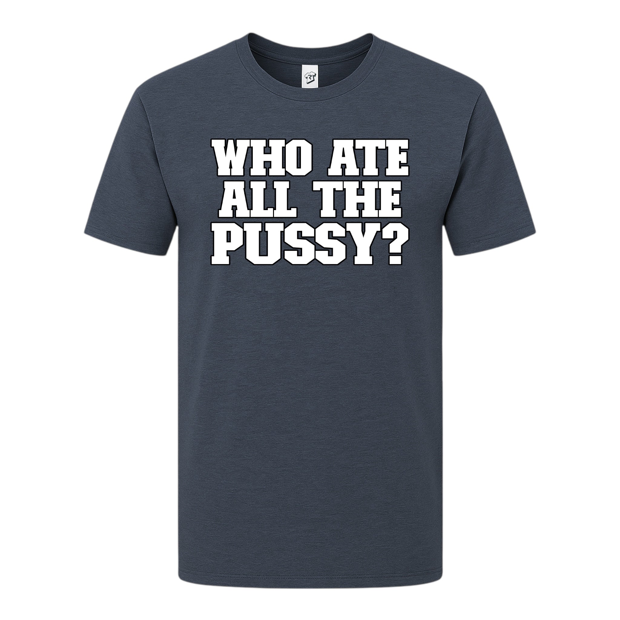 Tees Club graphic tee Who Ate All The Pussy? - Premium Tee Black Size M detail