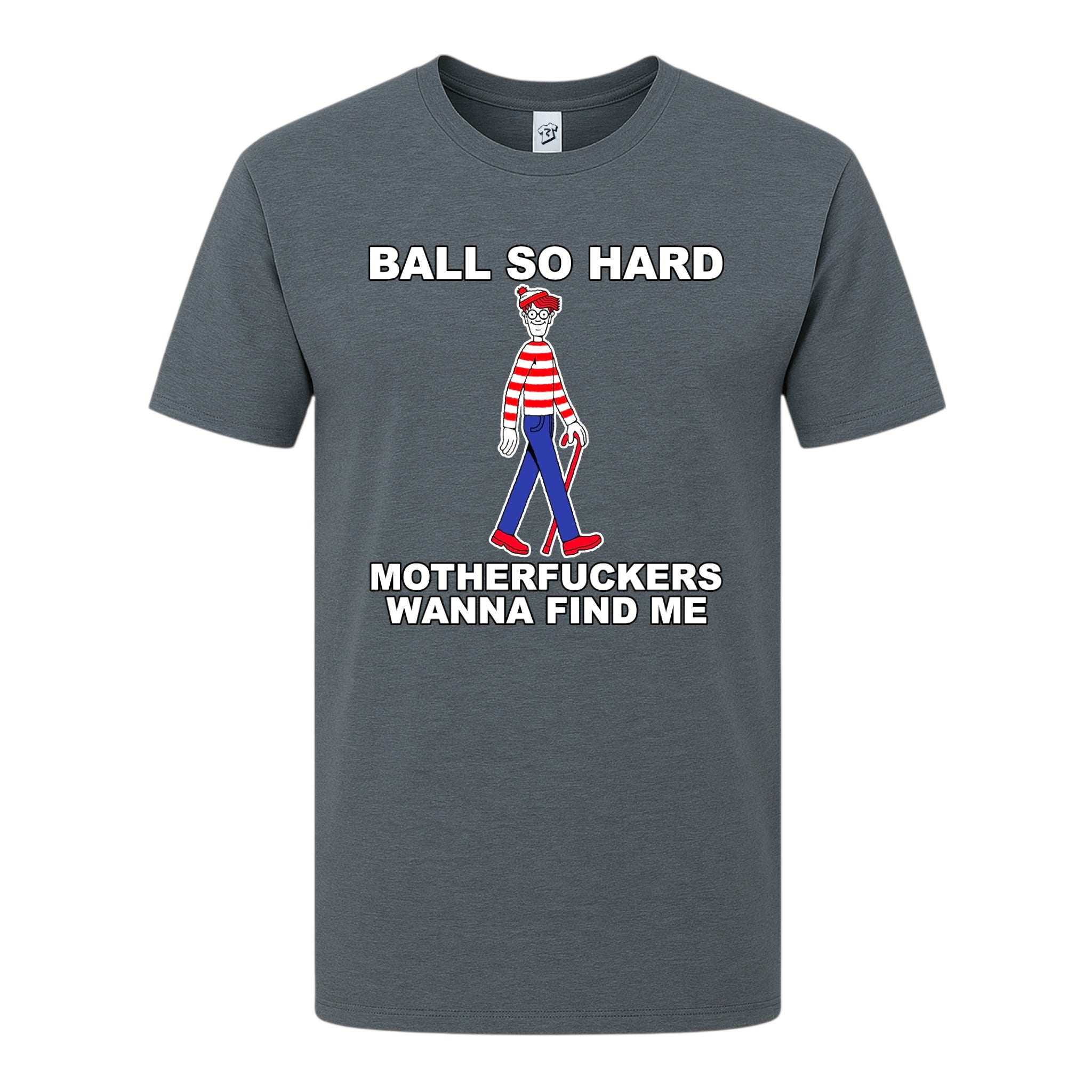 Tees Club graphic tee Ball So Hard Motherfuckers Wanna Find Me (Waldo) - Premium Tee Black Size M detail