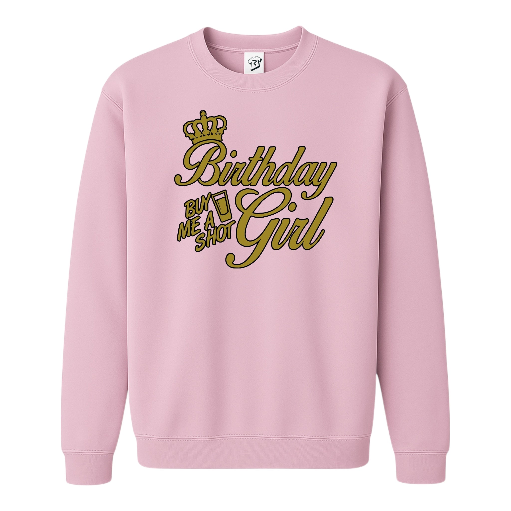 Tees Club crewneck sweatshirt Birthday Girl (Buy Me a Shot) - Sweatshirt Black Size S front view