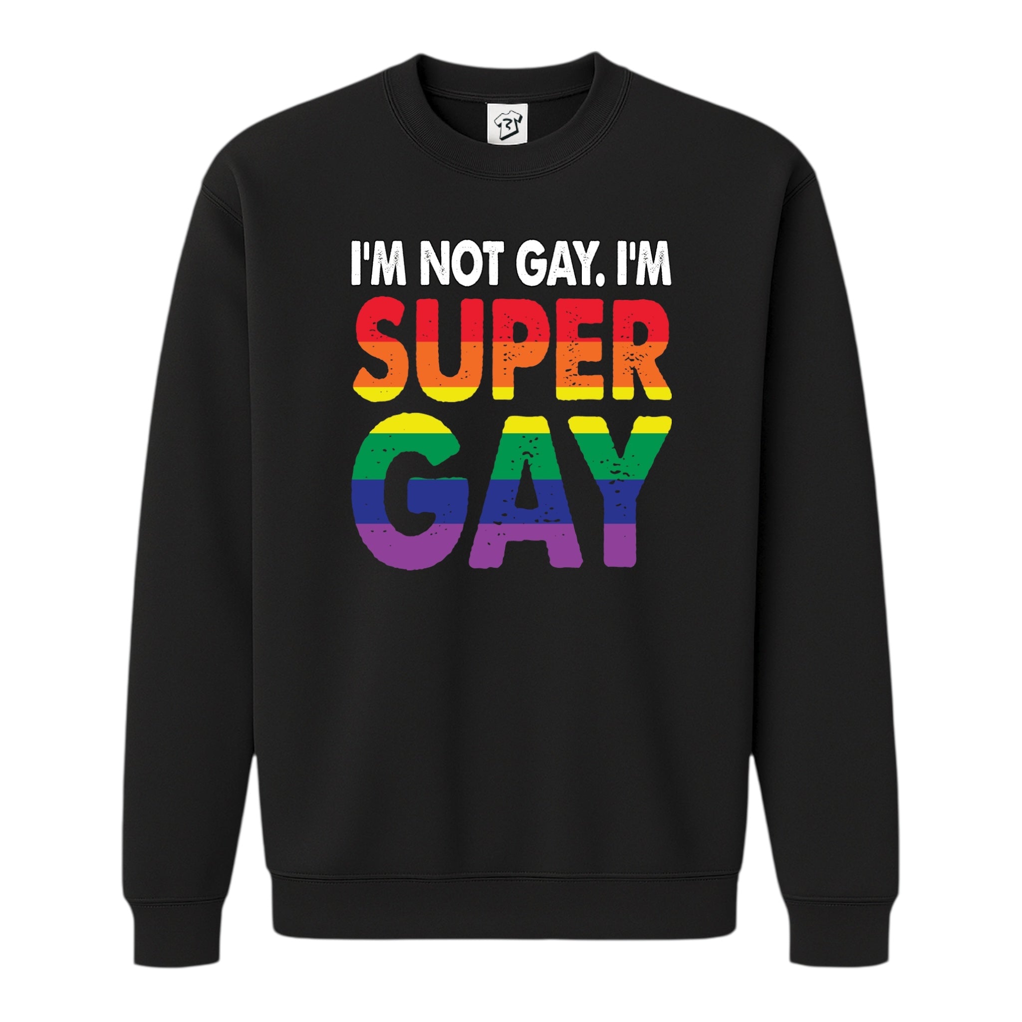 Tees Club crewneck sweatshirt I'm Not Gay I'm Super Gay - Sweatshirt Black Size S back view