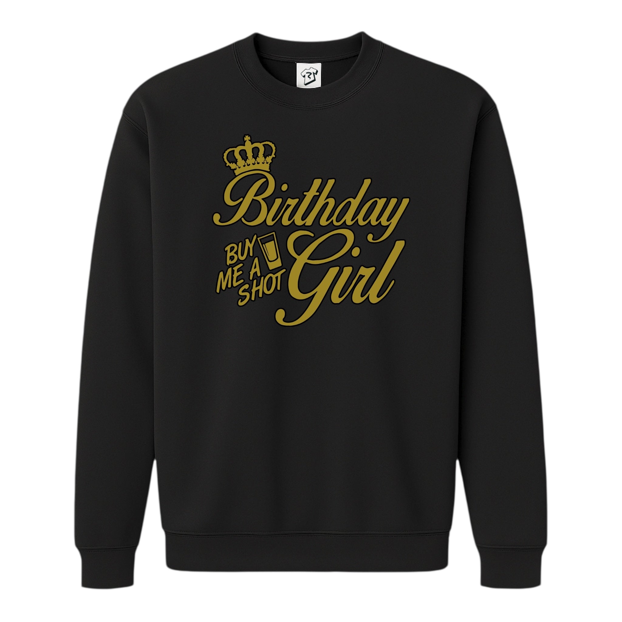 Tees Club crewneck sweatshirt Birthday Girl (Buy Me a Shot) - Sweatshirt Black Size S back view