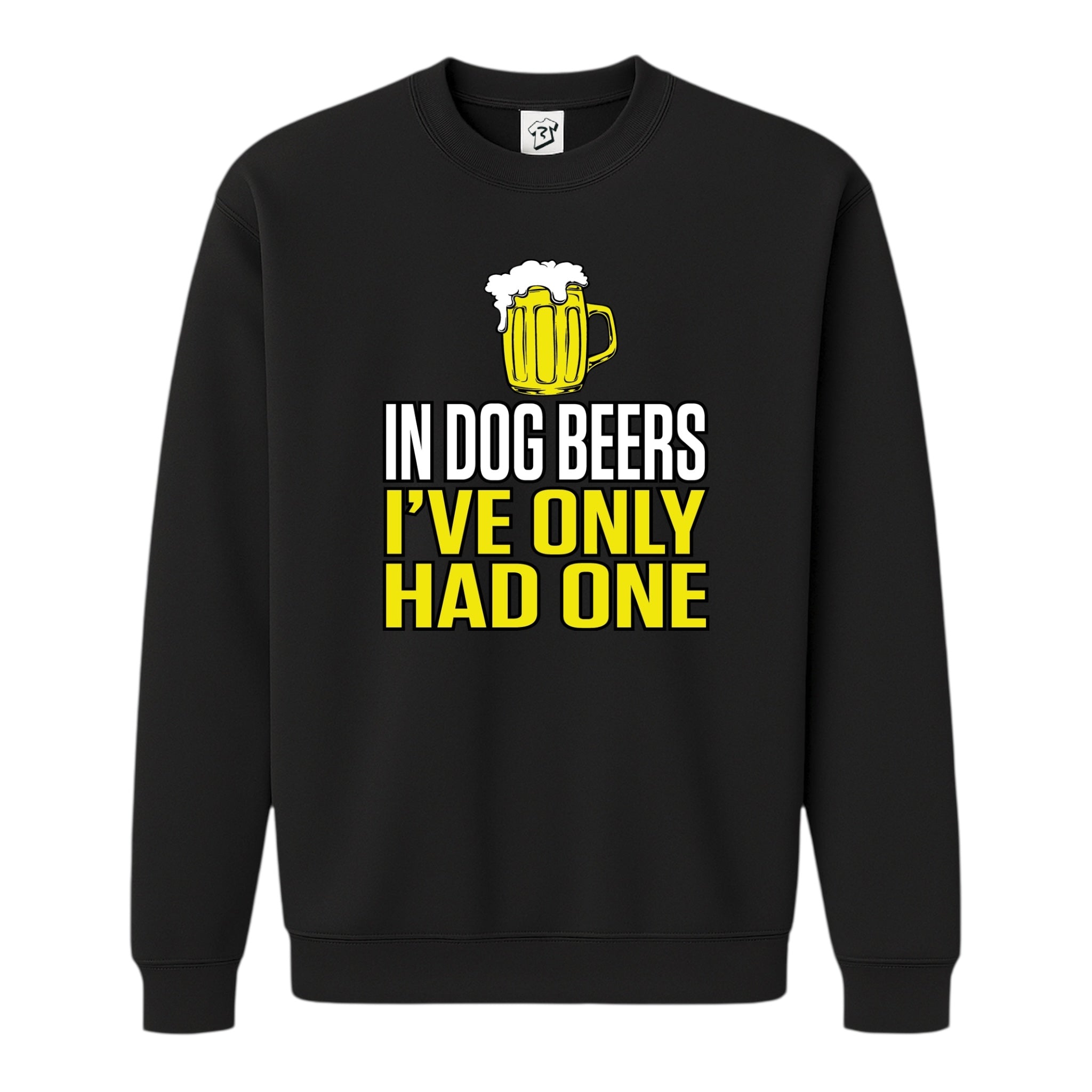 Tees Club crewneck sweatshirt In Dog Beers I've Only Had One - Sweatshirt Black Size S front view