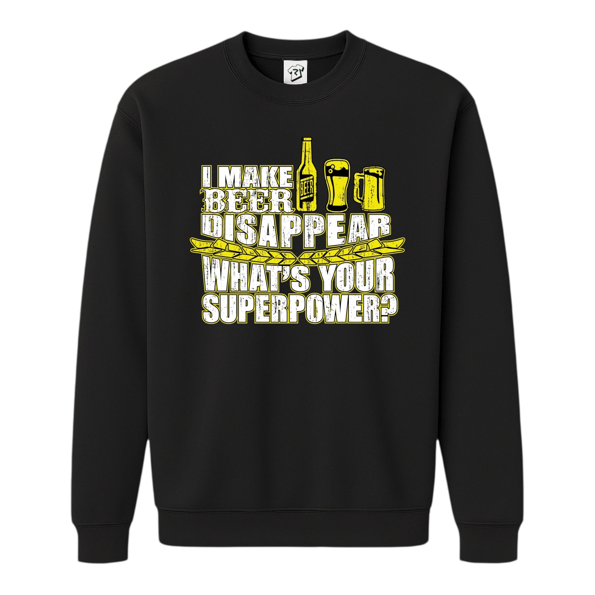 Tees Club crewneck sweatshirt I Make Beer Disappear What's Your Superpower? - Sweatshirt Black Size S front view