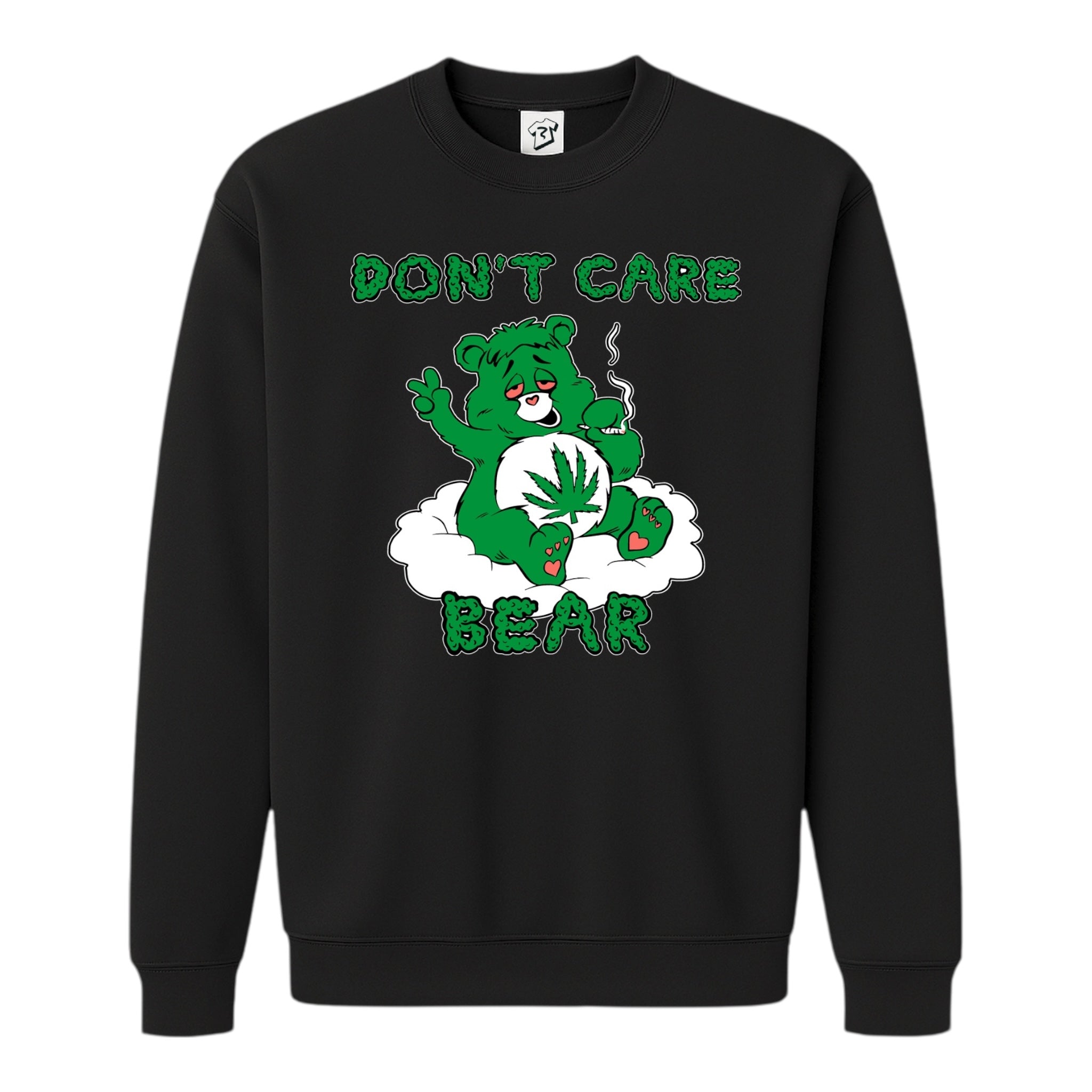 Don't Care Lazy Bear - Sweatshirt