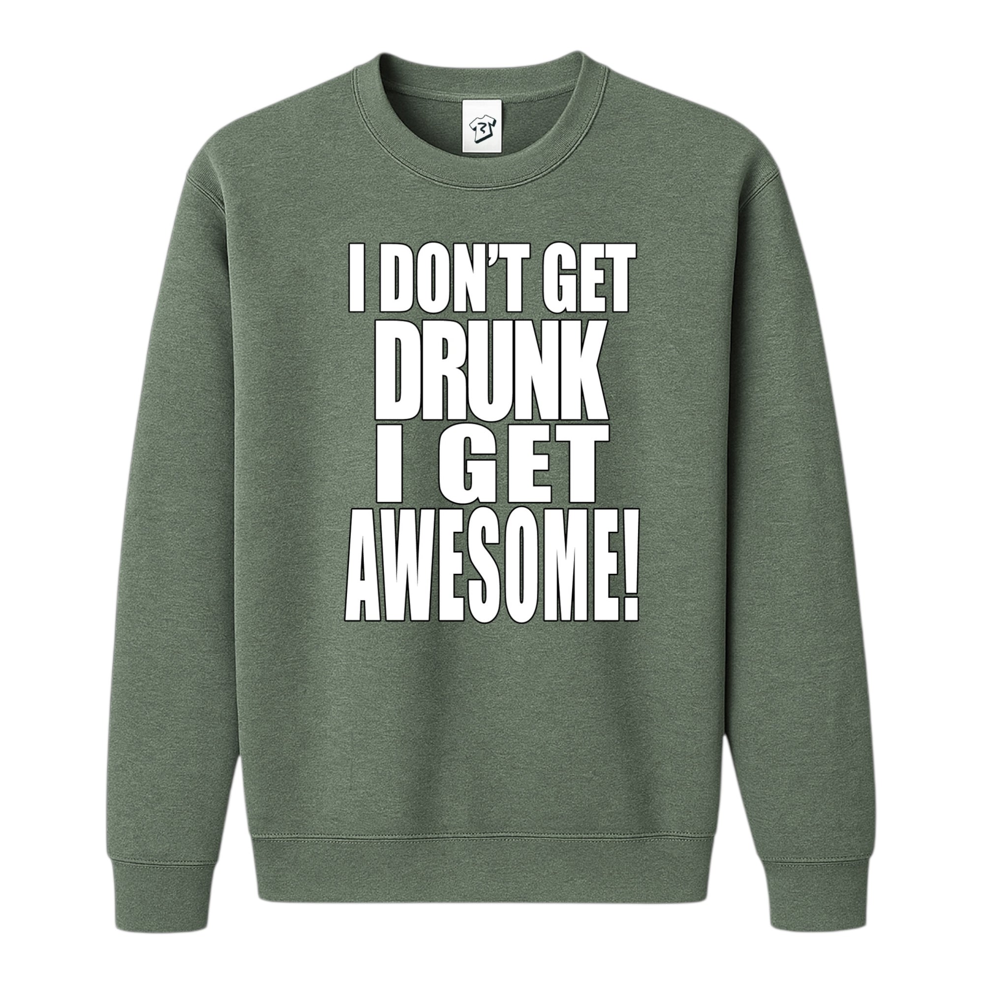 Tees Club crewneck sweatshirt I Don't Get Drunk I Get Awesome - Sweatshirt Black Size S back view